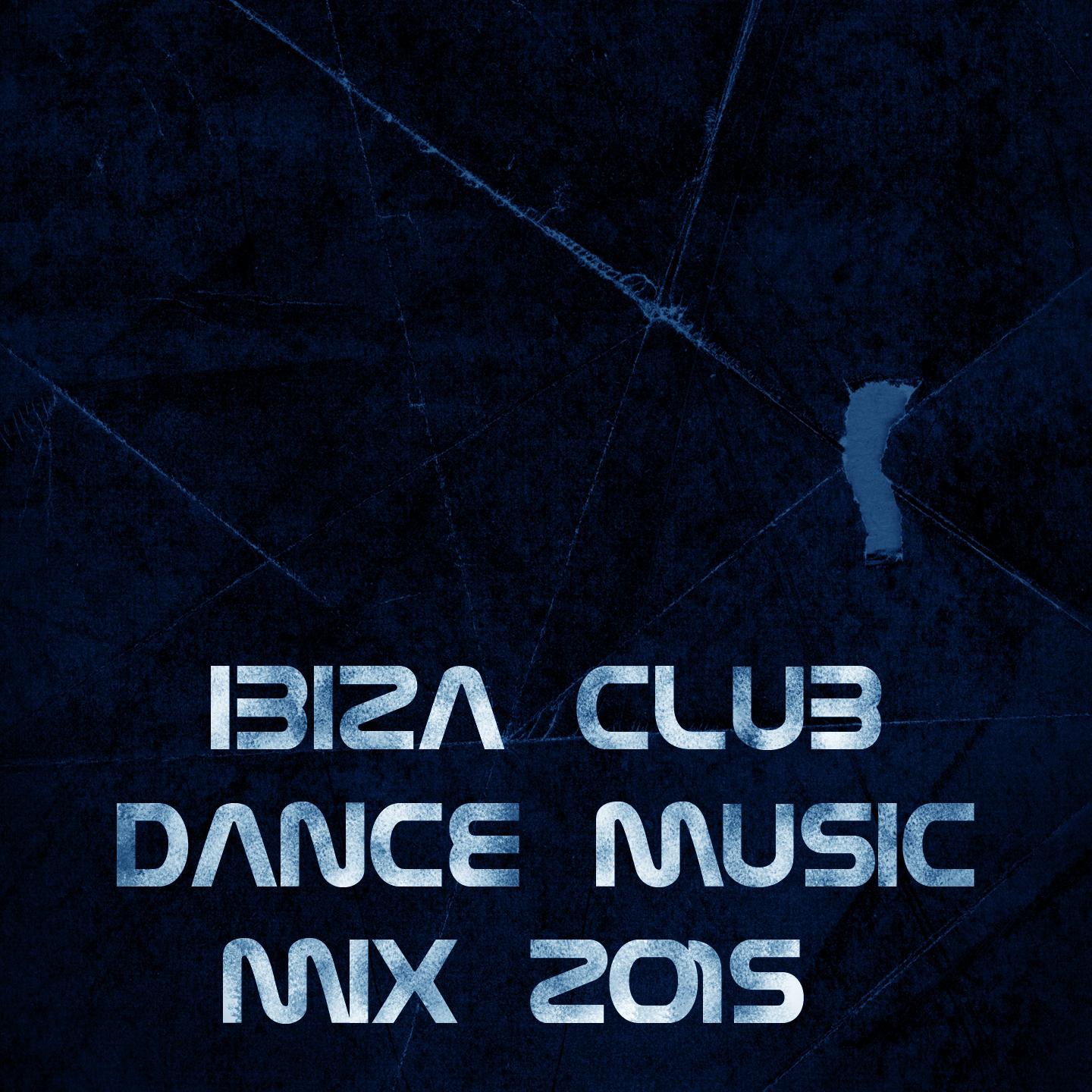Постер альбома Ibiza Club Dance Music Mix 2015 (Top 100 Songs Now House Elctro EDM Minimal Progressive Extended Tracks for DJs and Live Set)