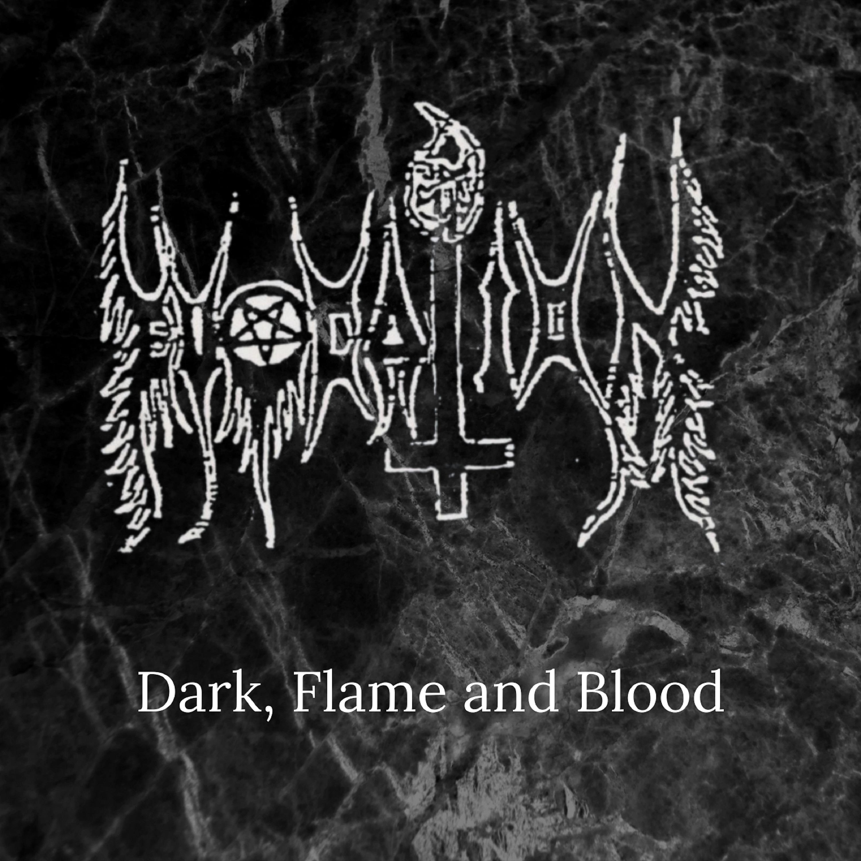 Постер альбома Dark, Flame and Blood