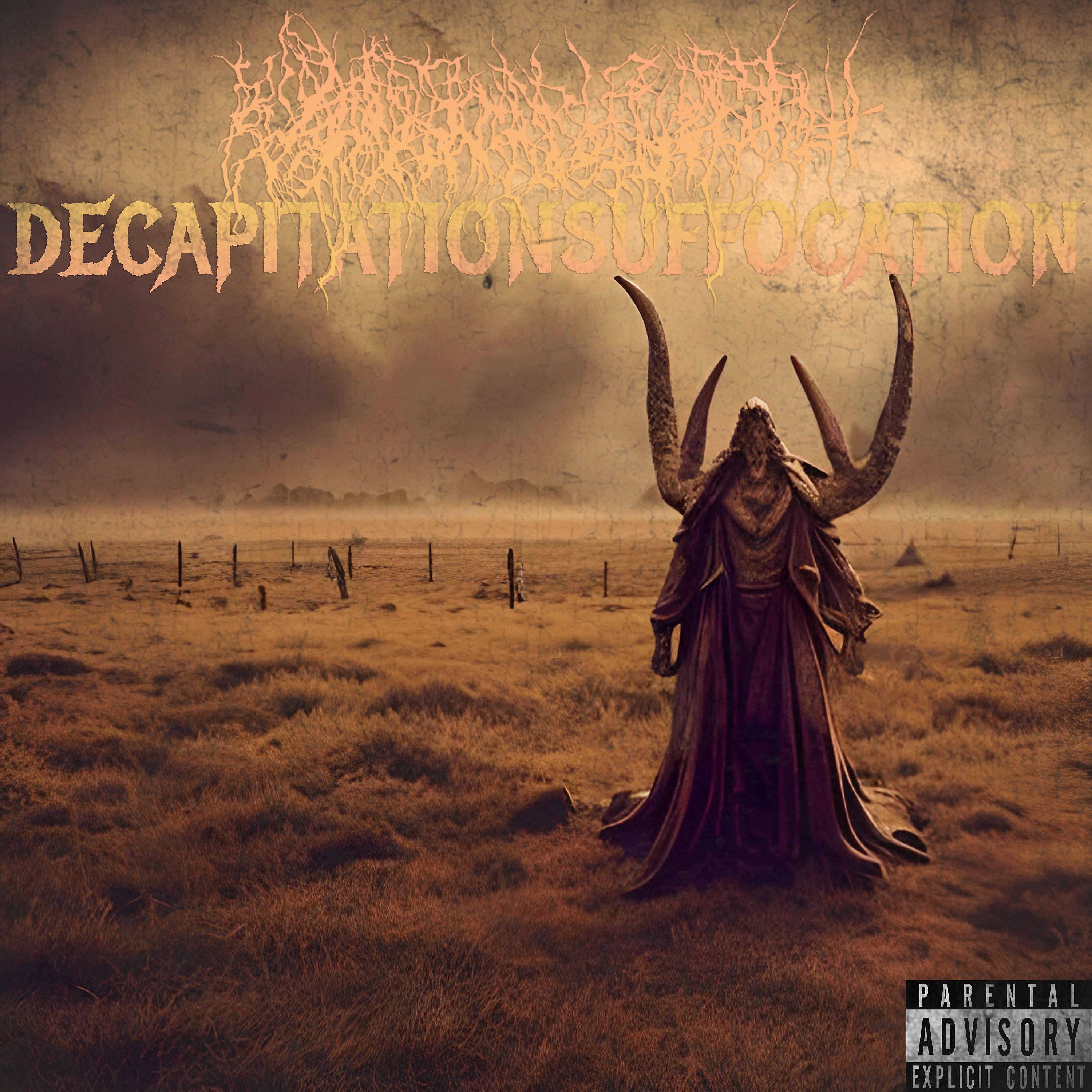 Постер альбома Decapitationsuffocation
