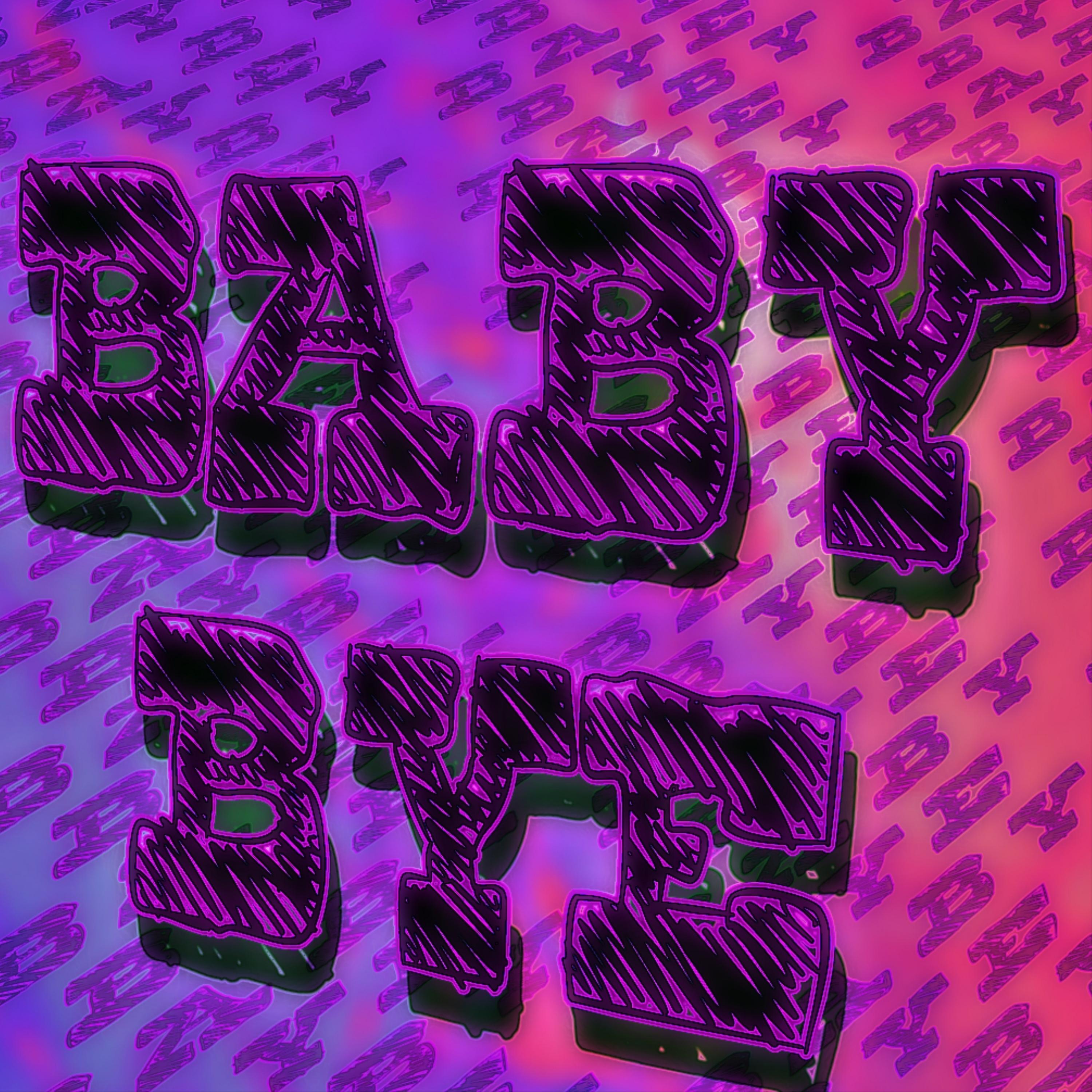 Постер альбома Baby, Bye