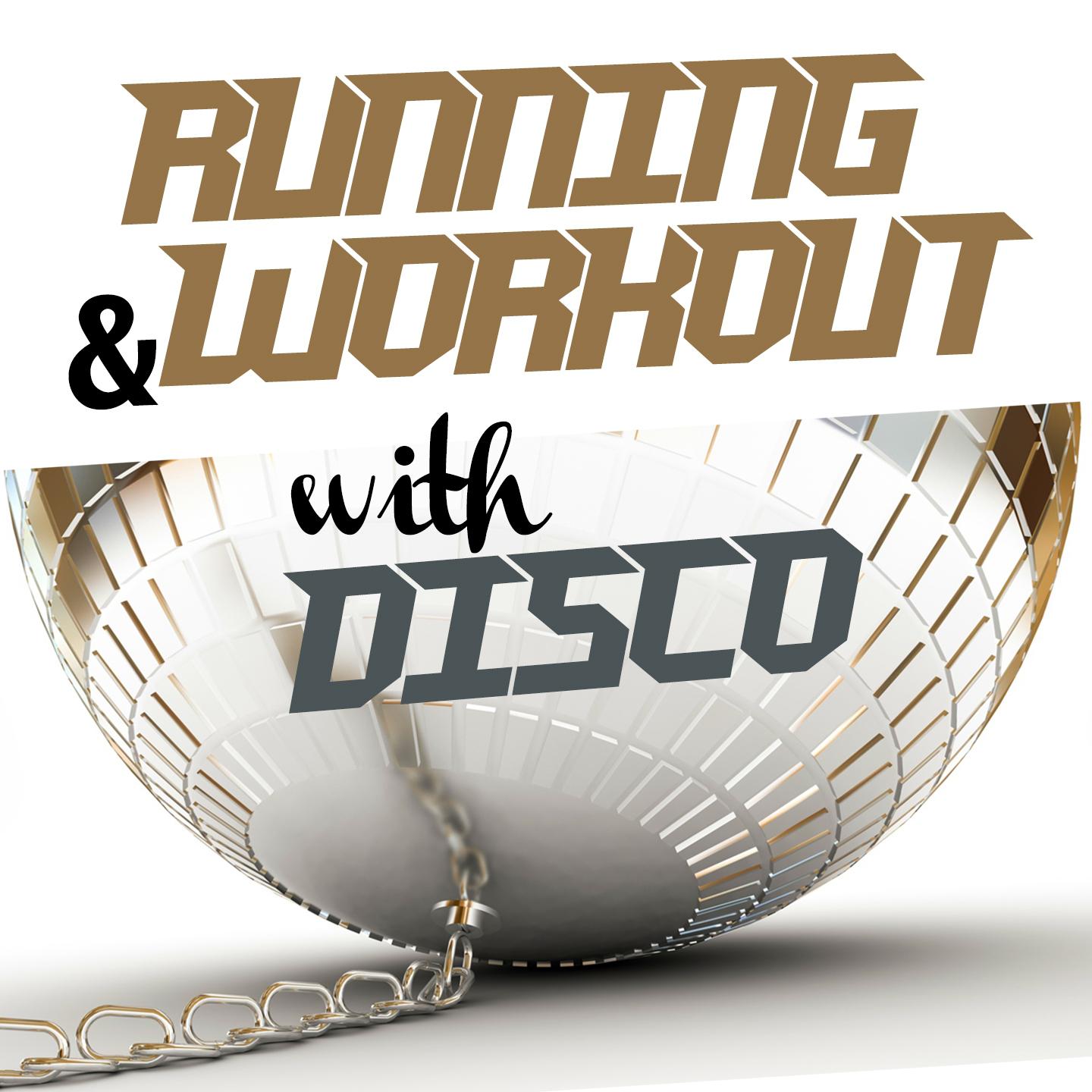 Постер альбома Running and Workout with Disco