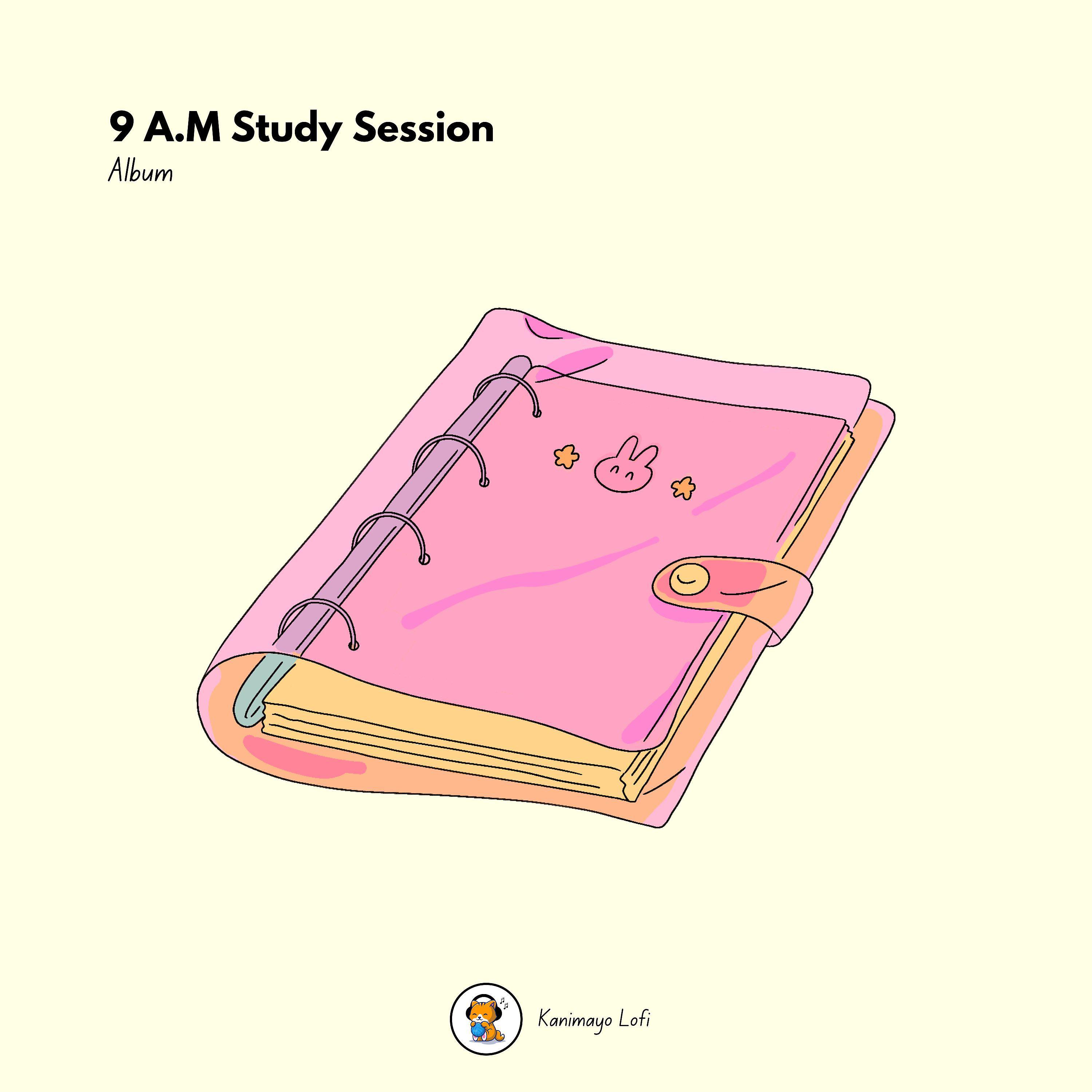 Постер альбома 9 A.M Study Session