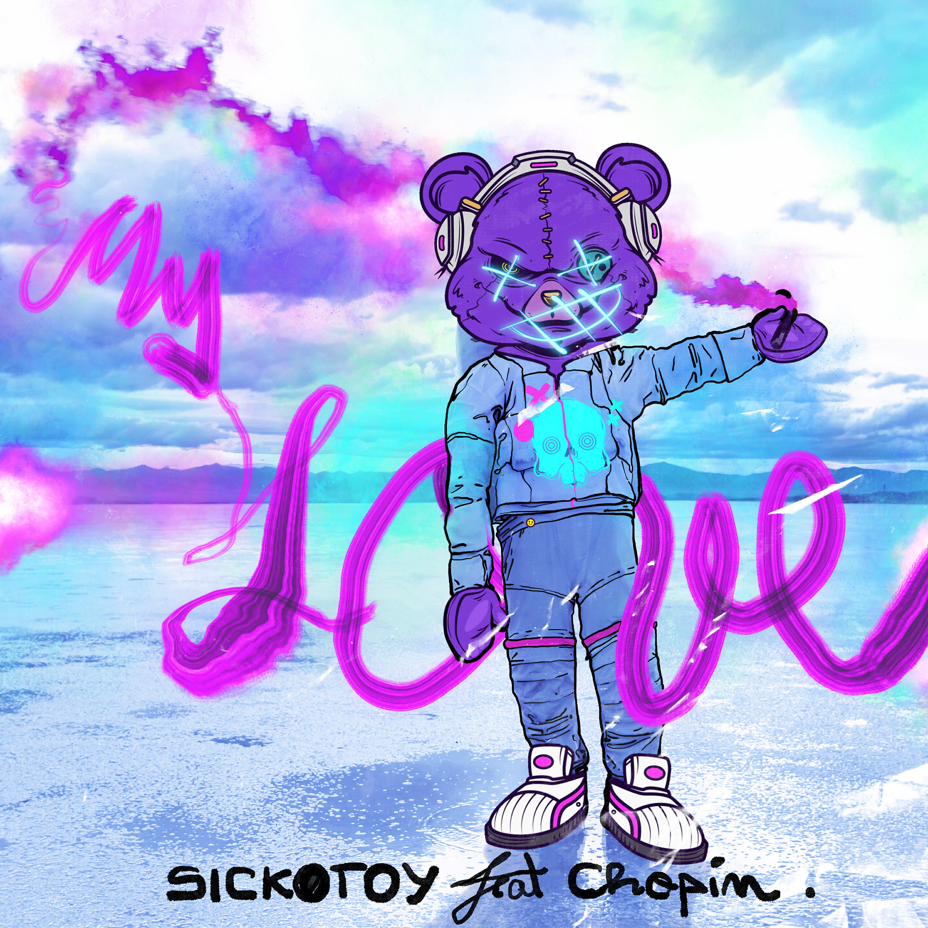 SICKOTOY - My Love