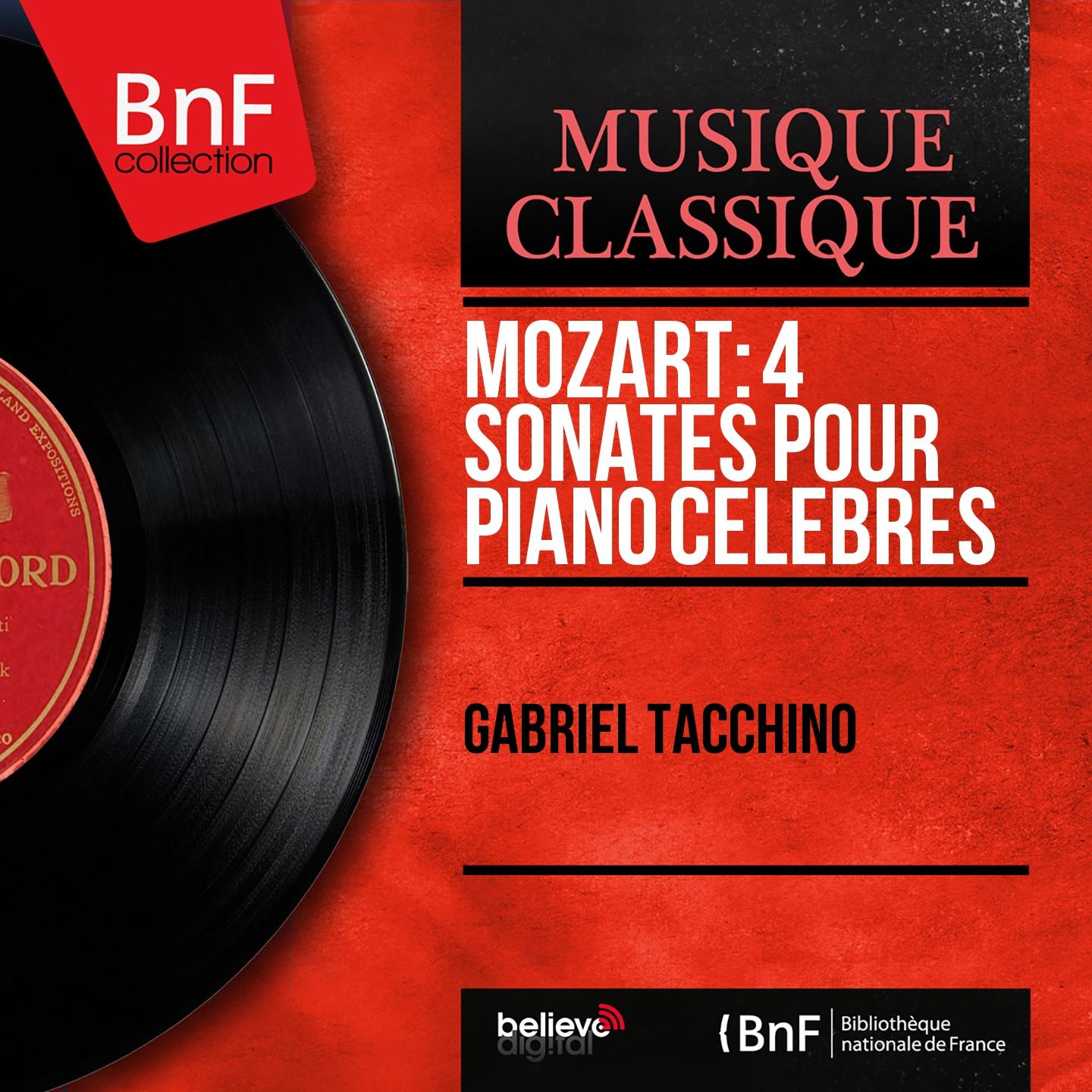 Постер альбома Mozart: 4 Sonates pour piano célèbres (Mono Version)