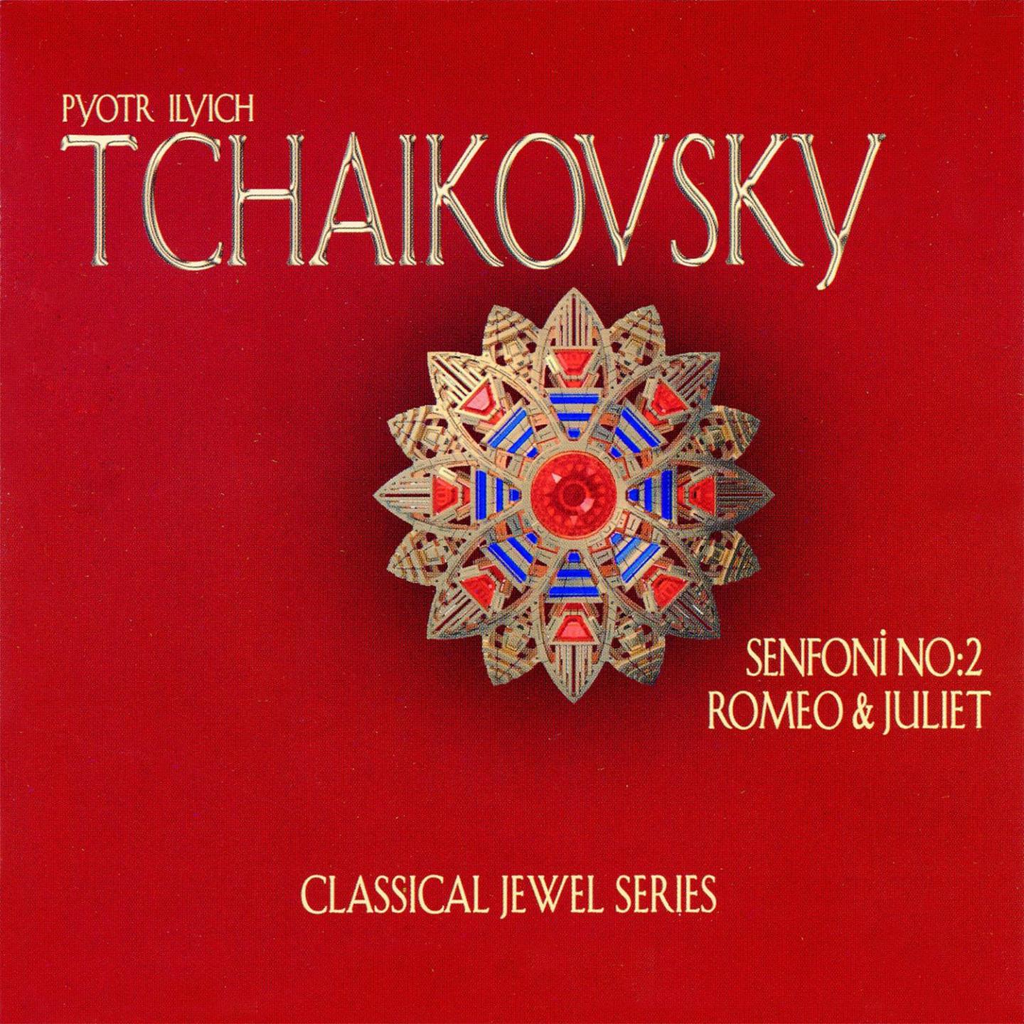 Постер альбома Tchaikovsky: Senfoni No. 2 & Romeo and Juliet