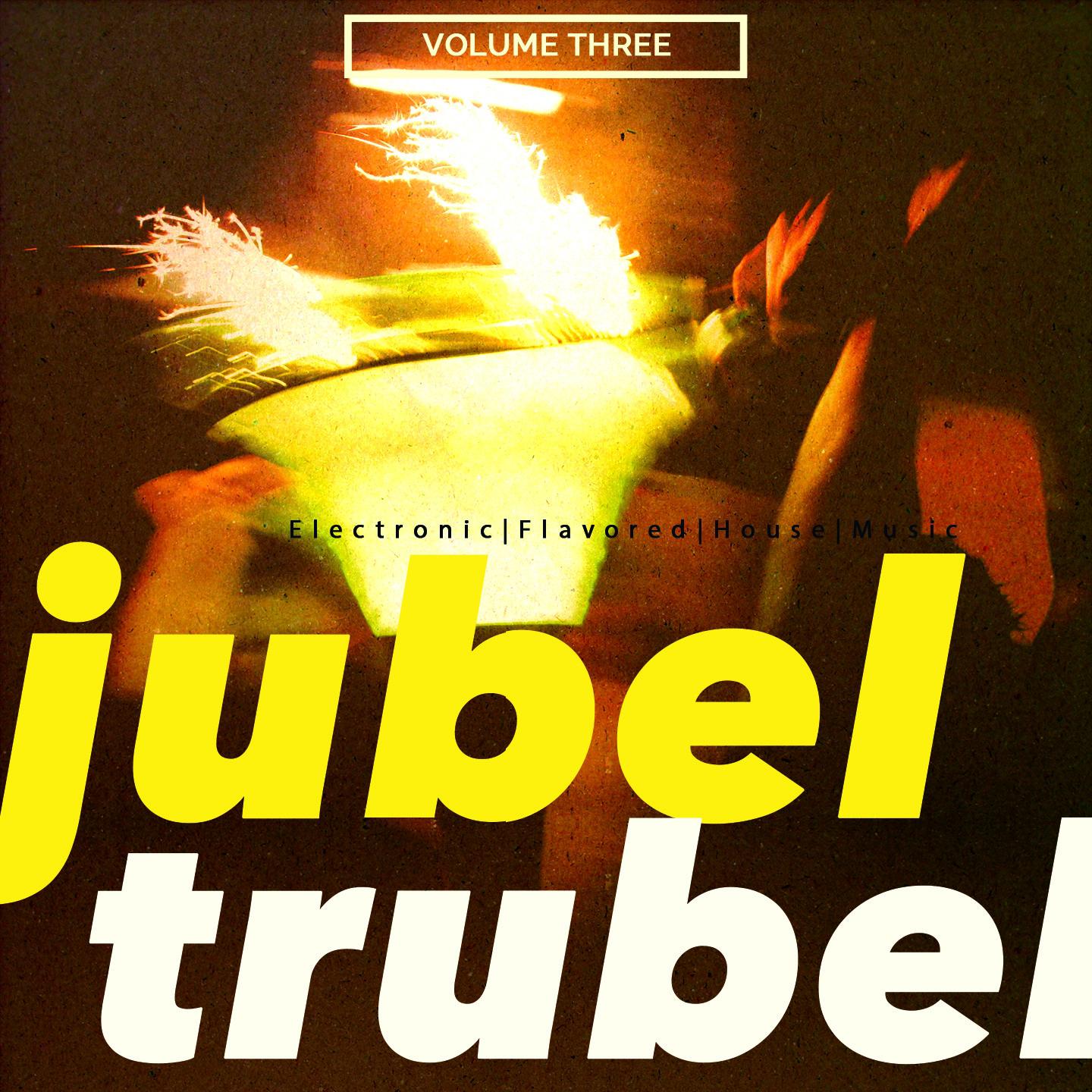Постер альбома Jubeltrubel, Vol. 3
