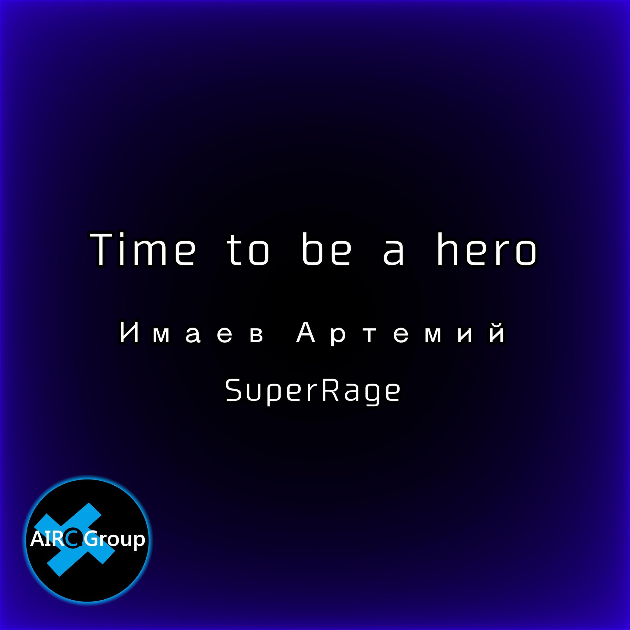 Постер альбома Time to Be a Hero