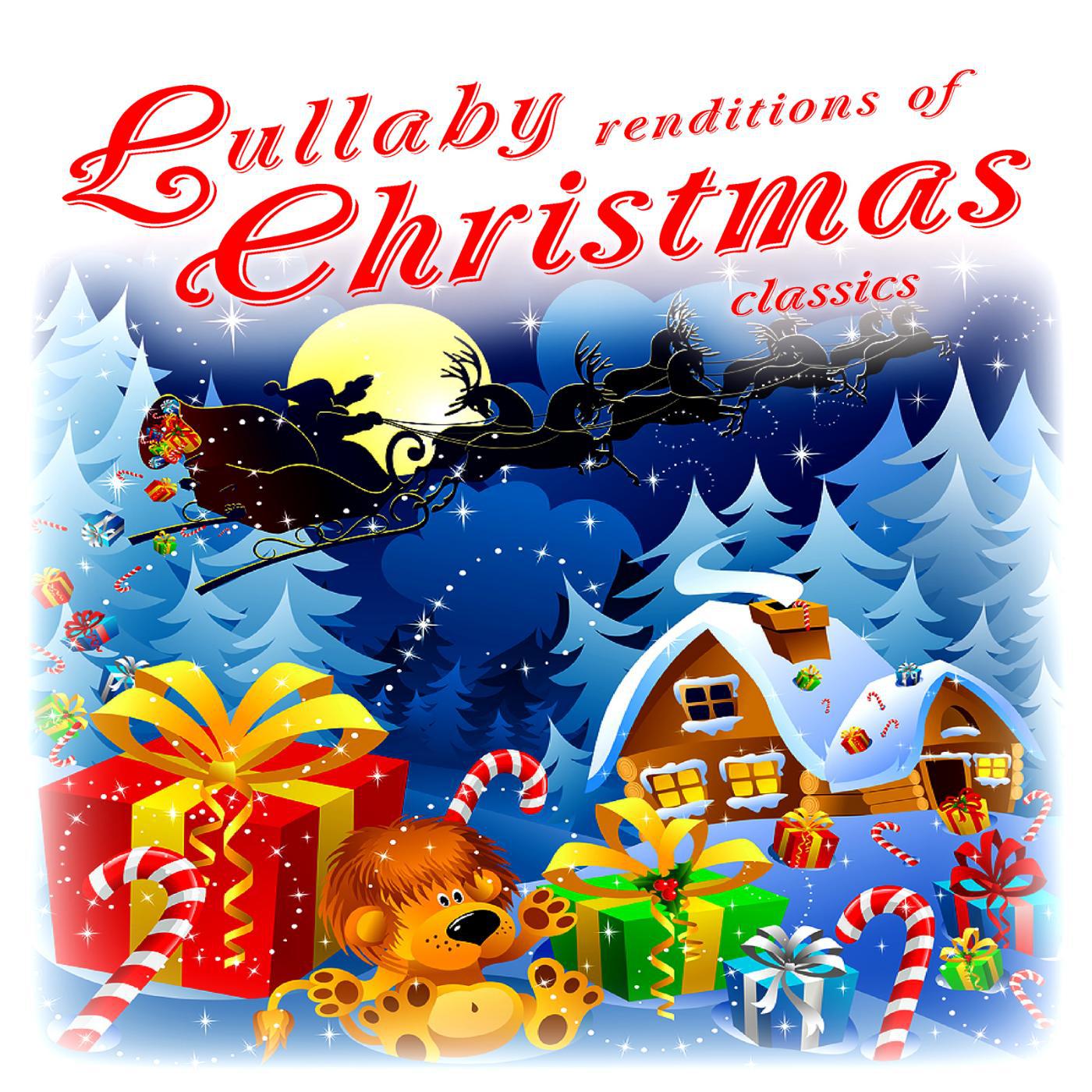 Постер альбома Lullaby Renditions of Christmas Classics