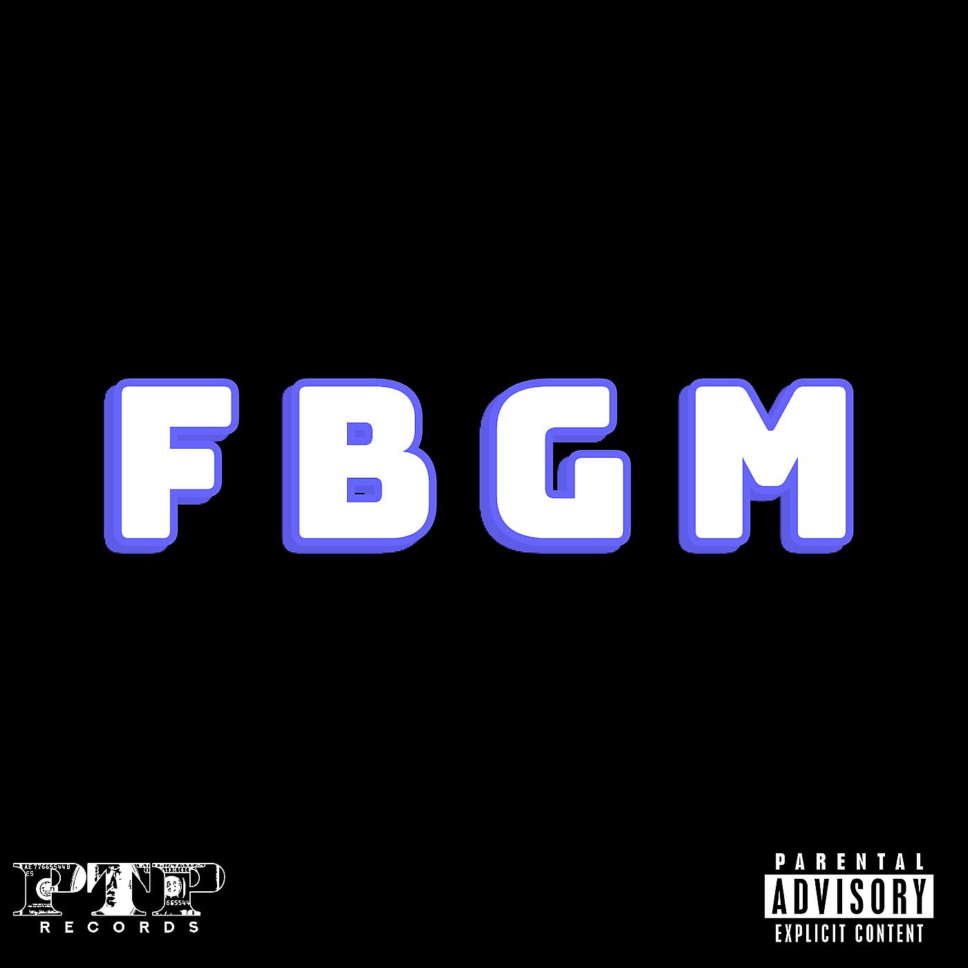 Постер альбома F.B.G.M