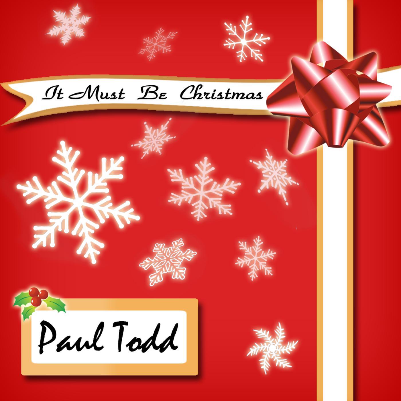 Paul Todd - That's What I Love About Christmas