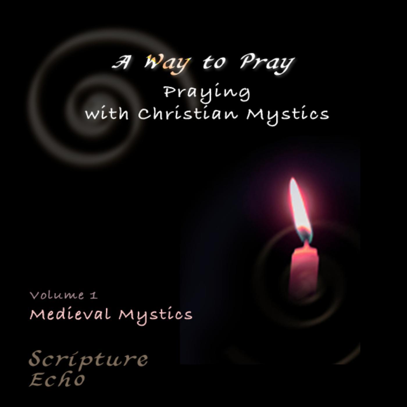 Постер альбома Praying with Christian Mystics, Vol. 1
