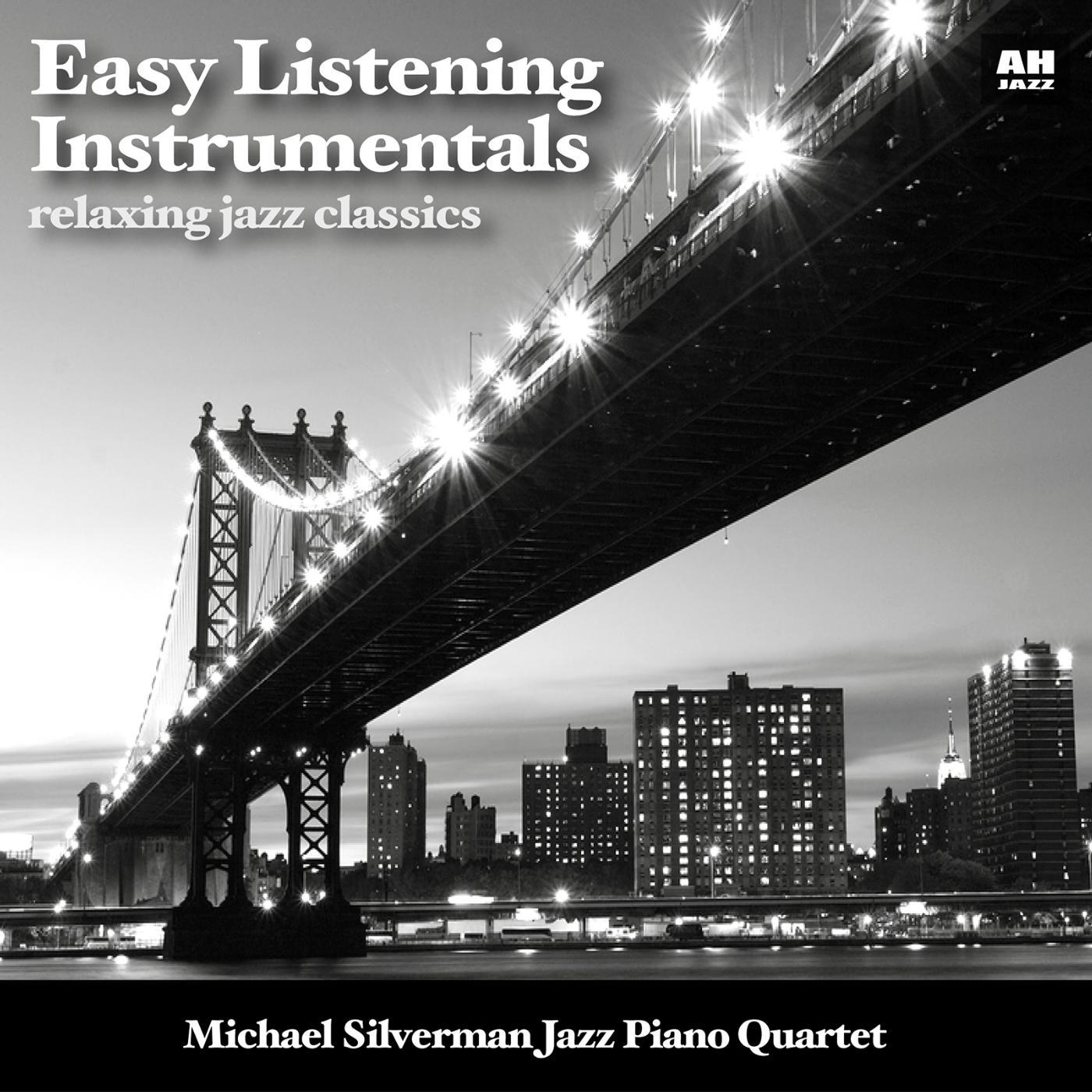 Постер альбома Easy Listening Instrumentals: Relaxing Jazz Classics