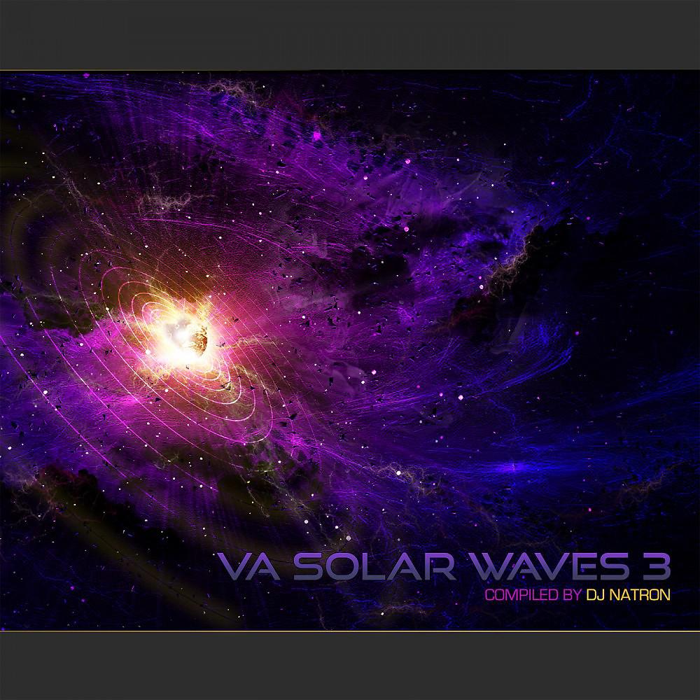 Постер альбома Solar Waves 3 Compiled by DJ Natron