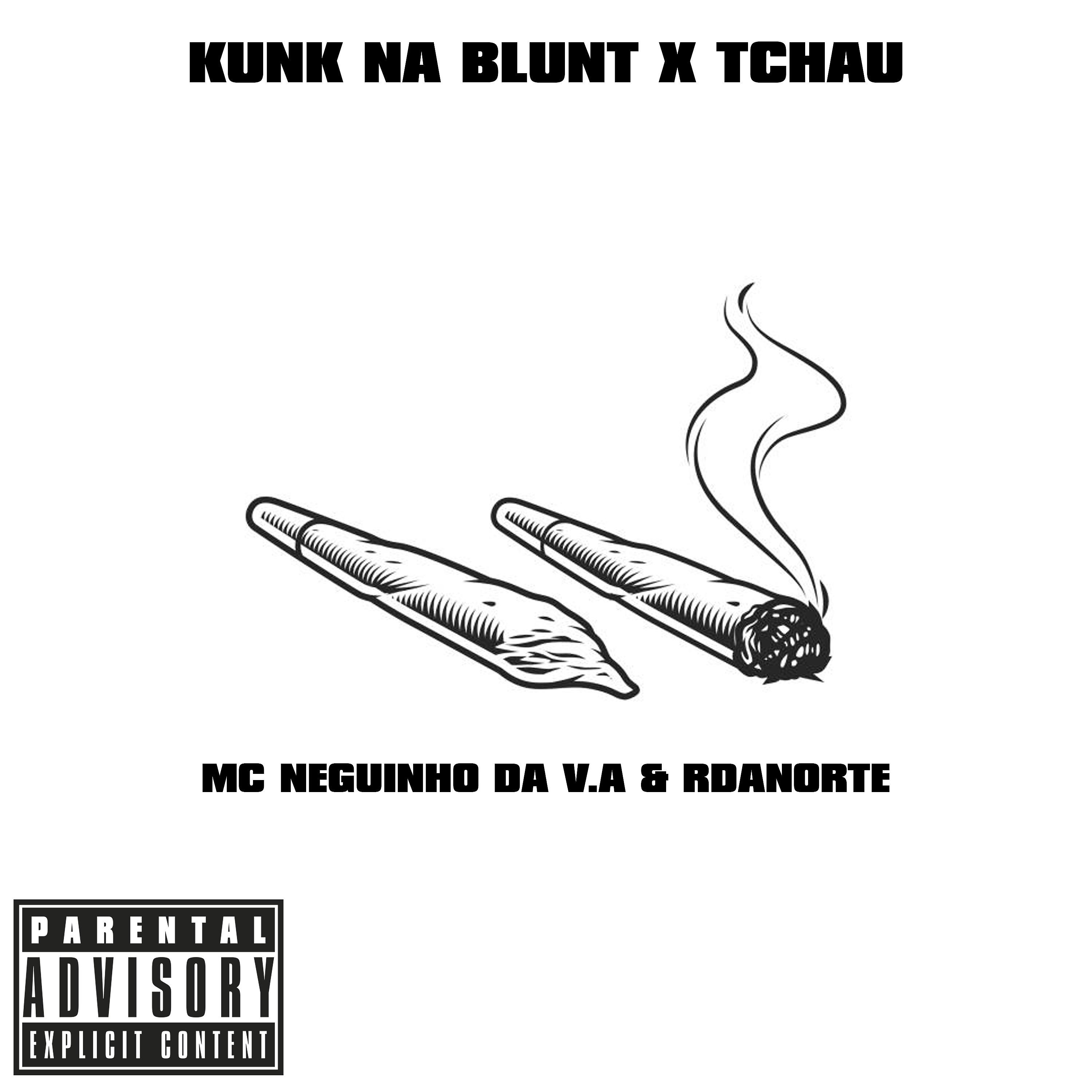 Постер альбома Kunk na Blunt X Tchau