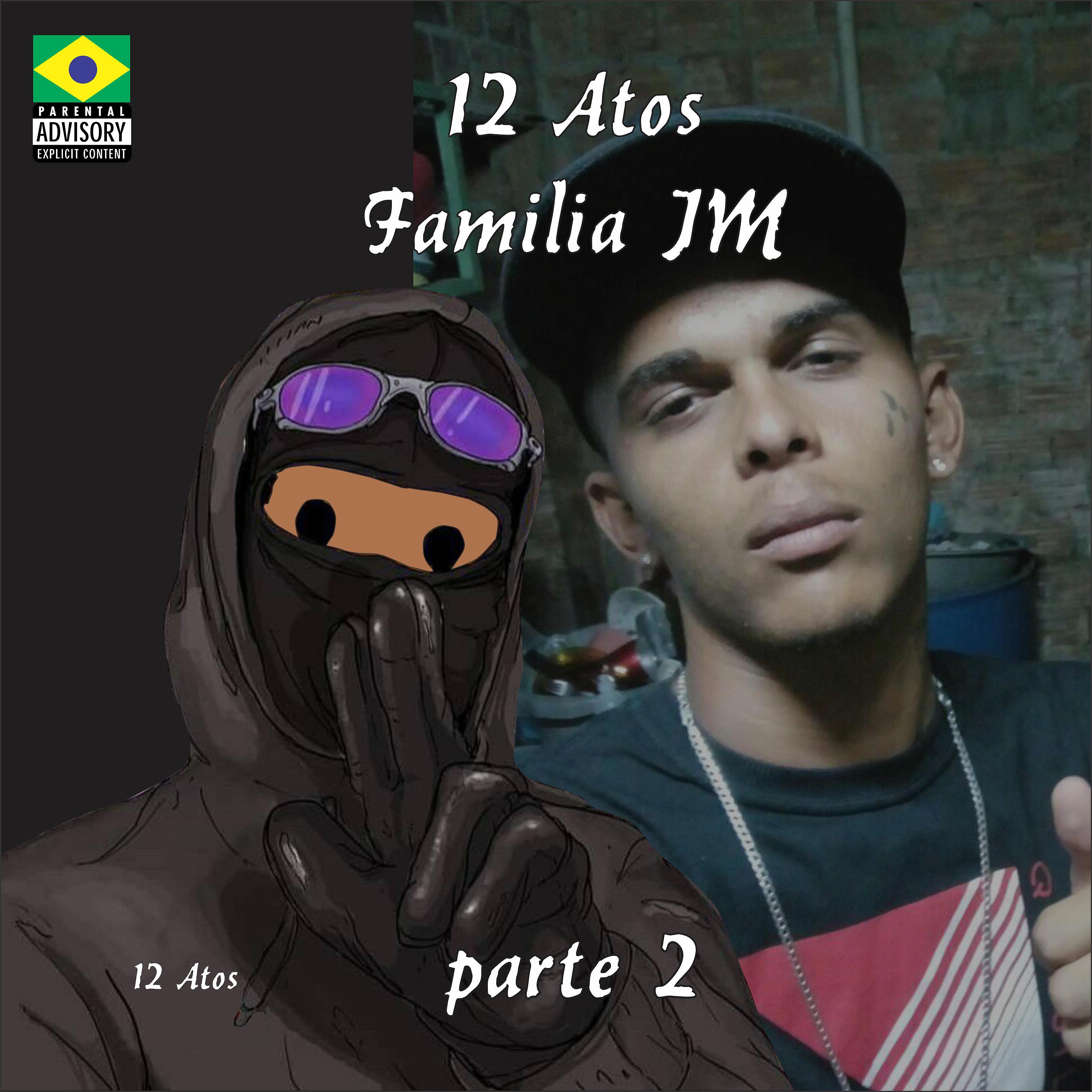Постер альбома 12 Atos Familia Jm, Pt. 2