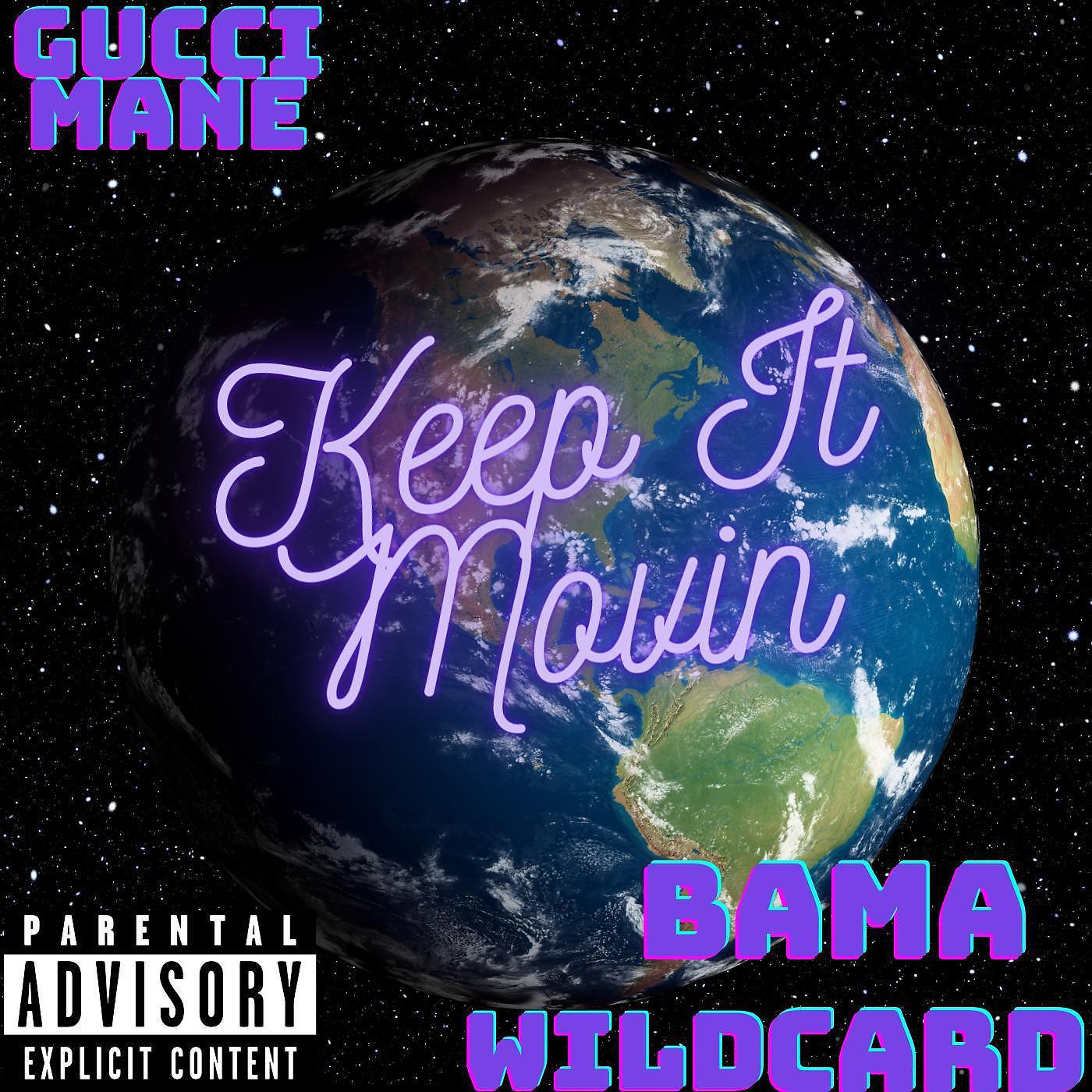 Постер альбома Keep it Movin (feat. Gucci Mane)