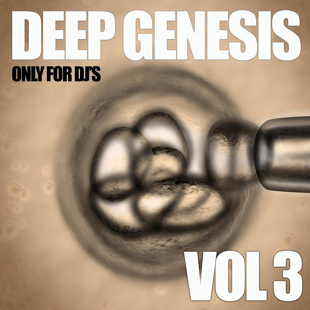 Постер альбома Deep Genesis, Vol. 3 (Only for DJ's)