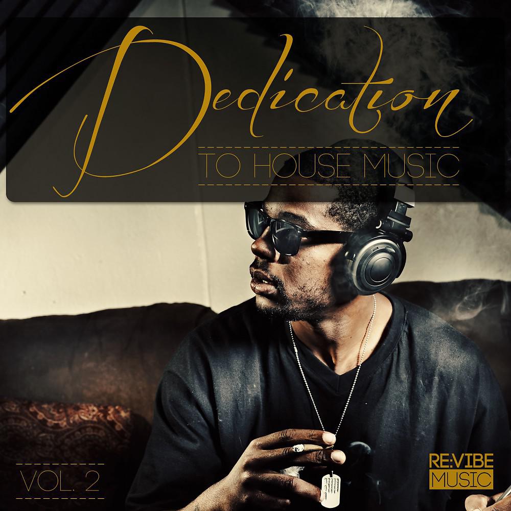 Постер альбома Dedication to House Music, Vol. 2