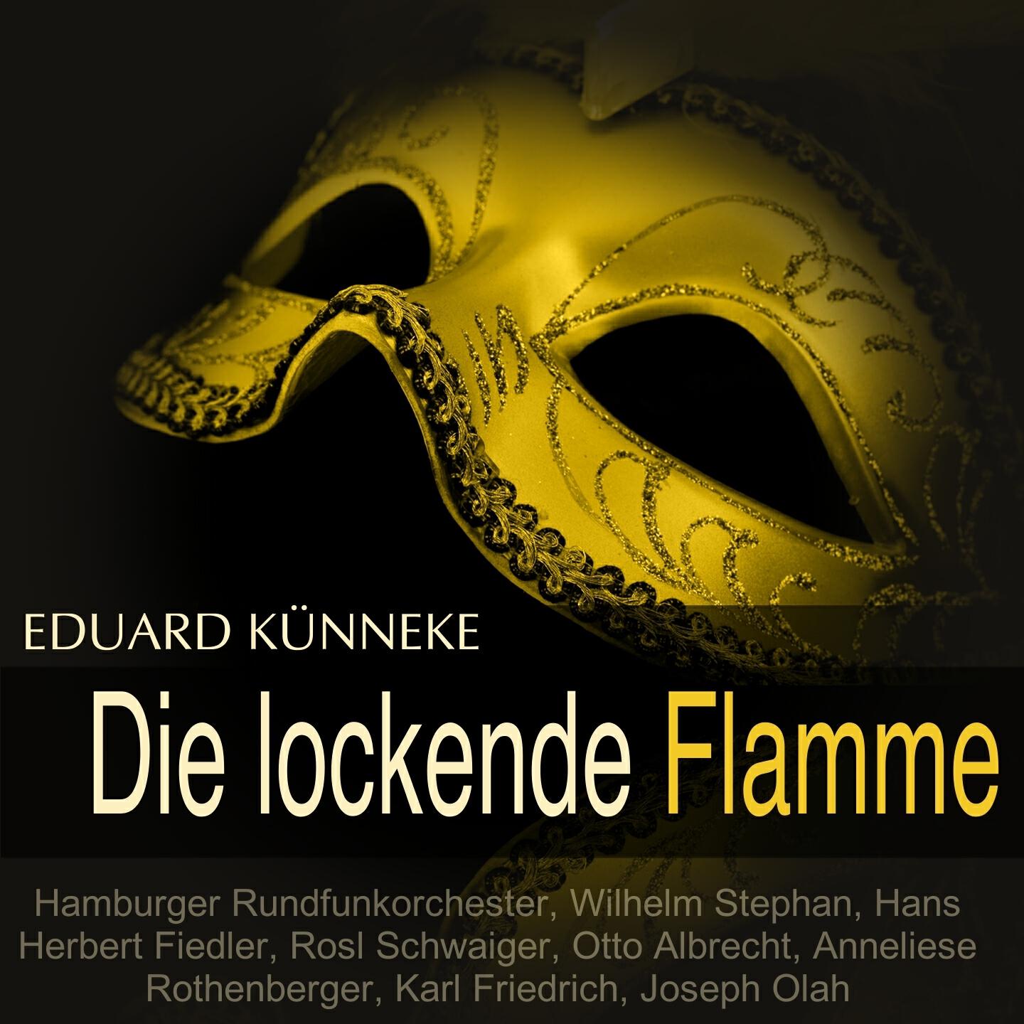 Hamburger Rundfunkorchester - Die lockende Flamme: 