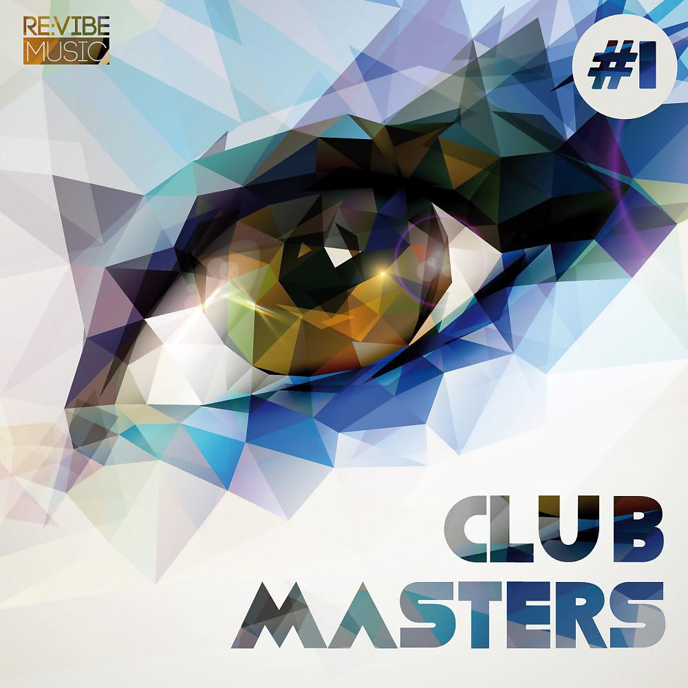 Постер альбома Club Masters Vol. 1