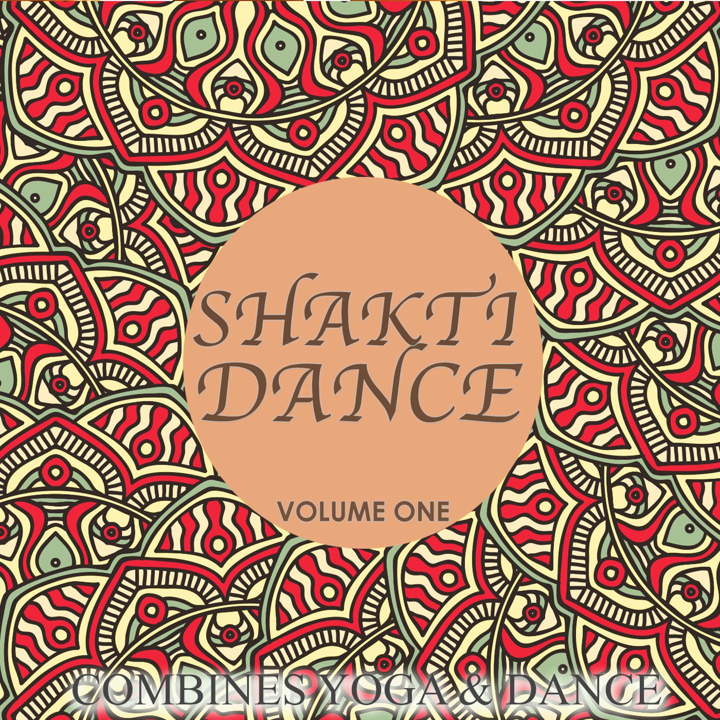 Постер альбома Shakti Dance, Vol. 1