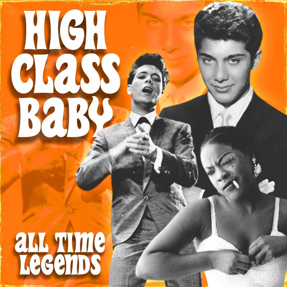 Постер альбома High Class Baby (All Time Legends)