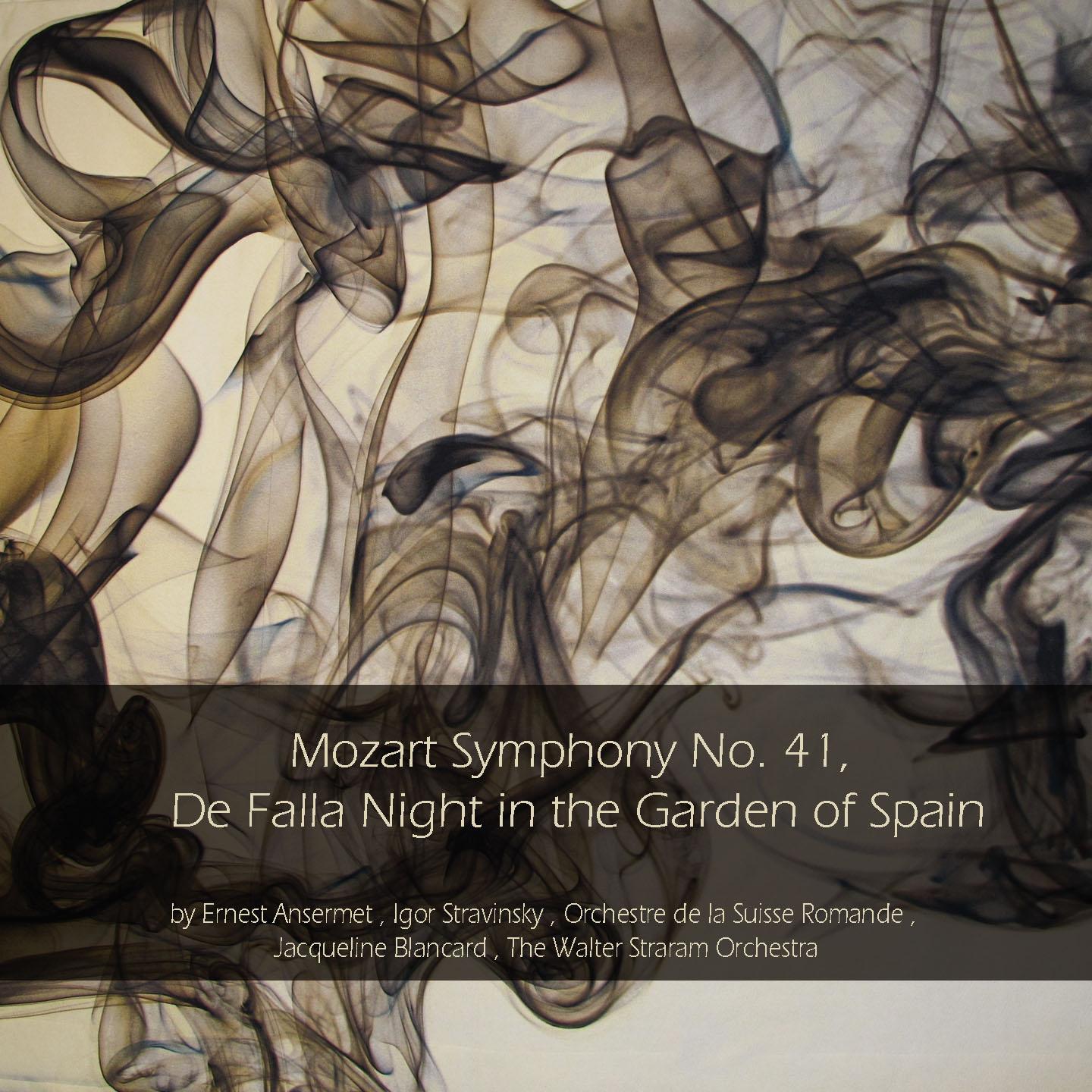 Постер альбома Mozart: Symphony No. 41 - De Falla: Night in the Garden of Spain