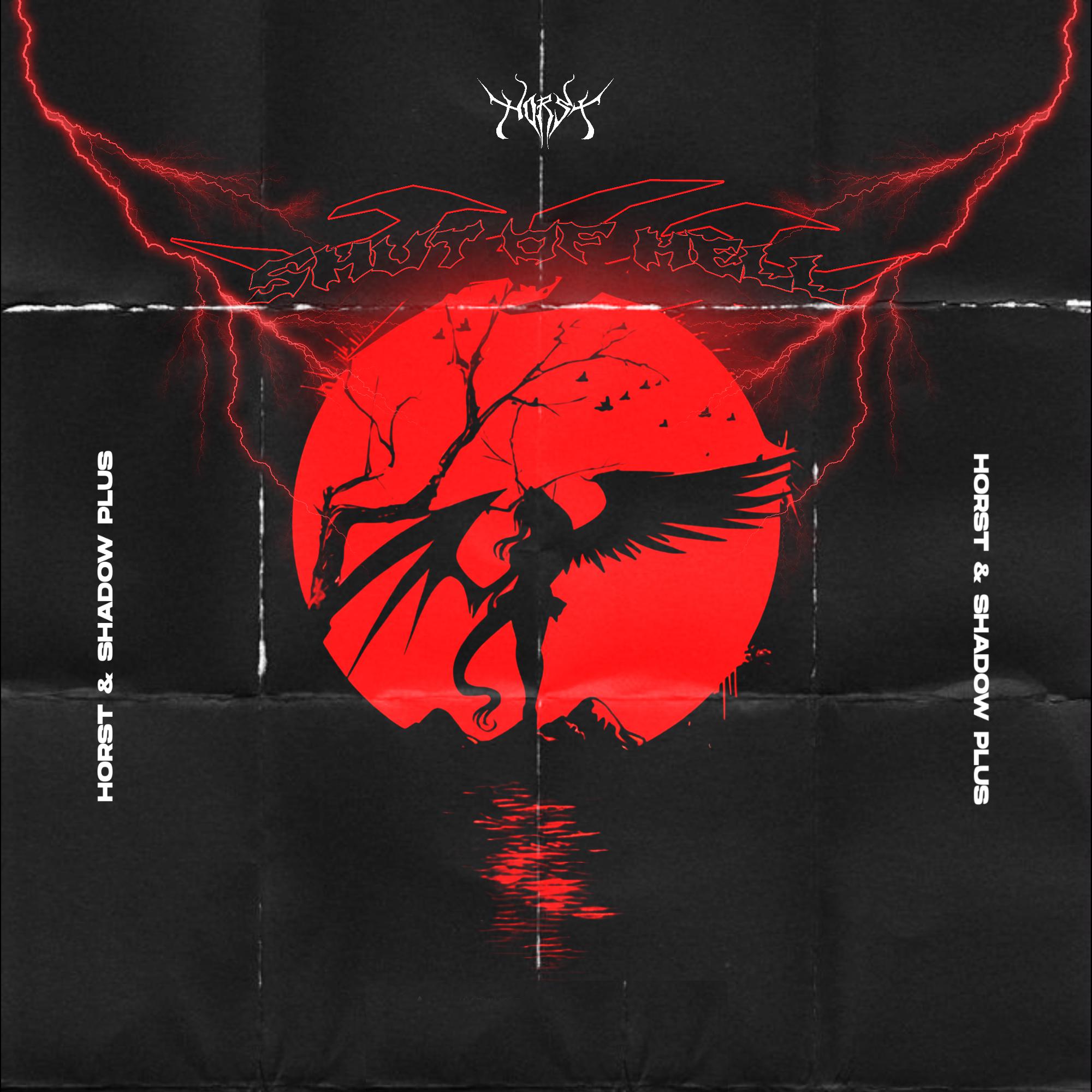 Постер альбома Shut of Hell (feat. Shadow Plus)