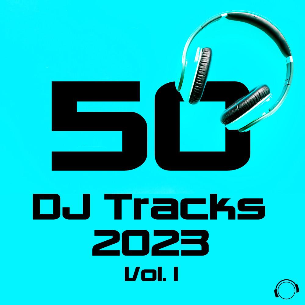 Постер альбома 50 DJ Tracks 2023, Vol. 1