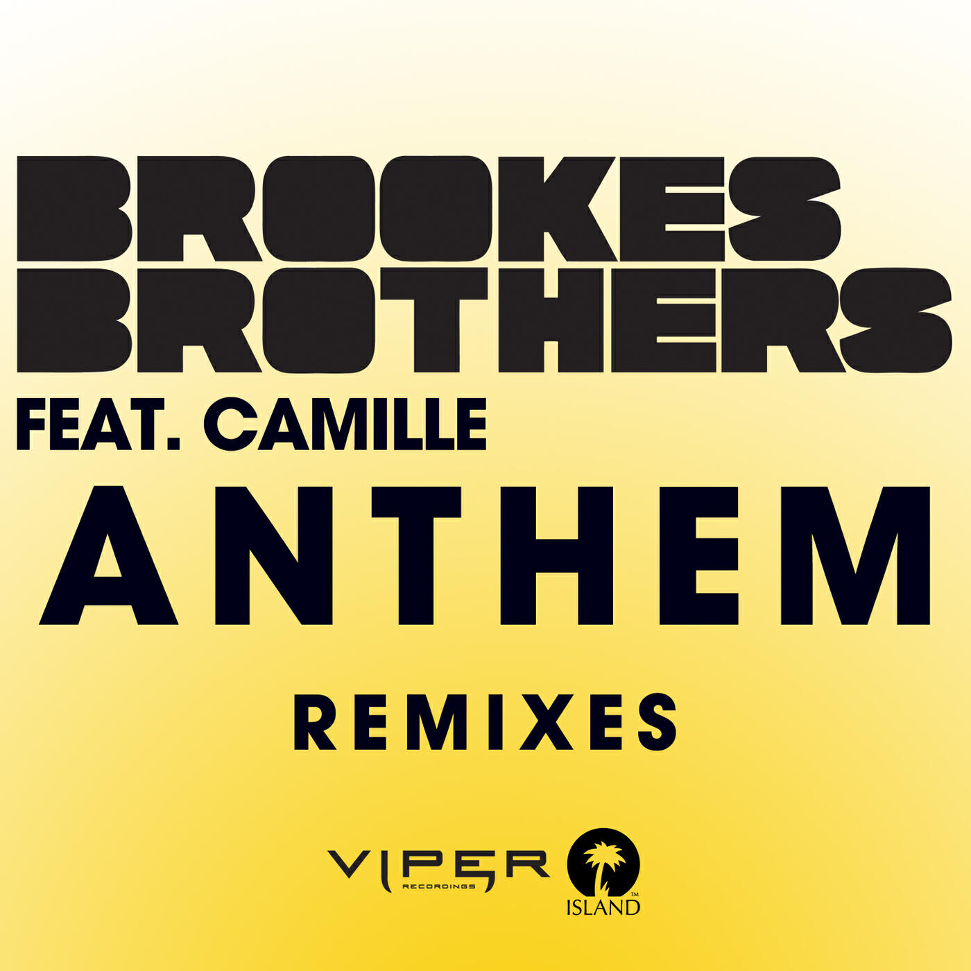 Brookes Brothers - Anthem (Brookes Brothers Fusion Remix)
