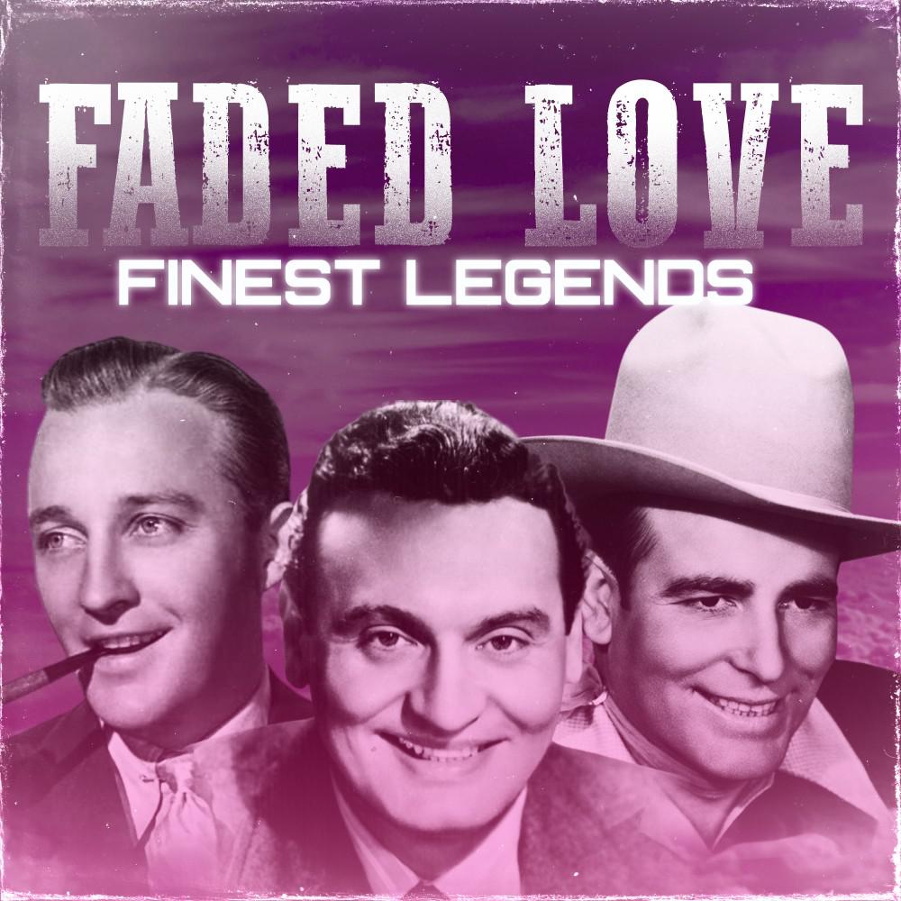 Постер альбома Faded Love (Finest Legends)