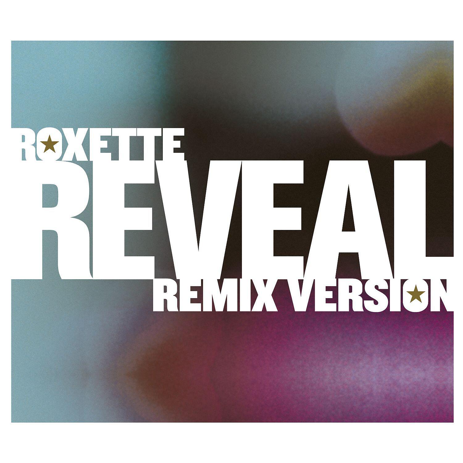 Roxette - Reveal (Kleerup Remix)