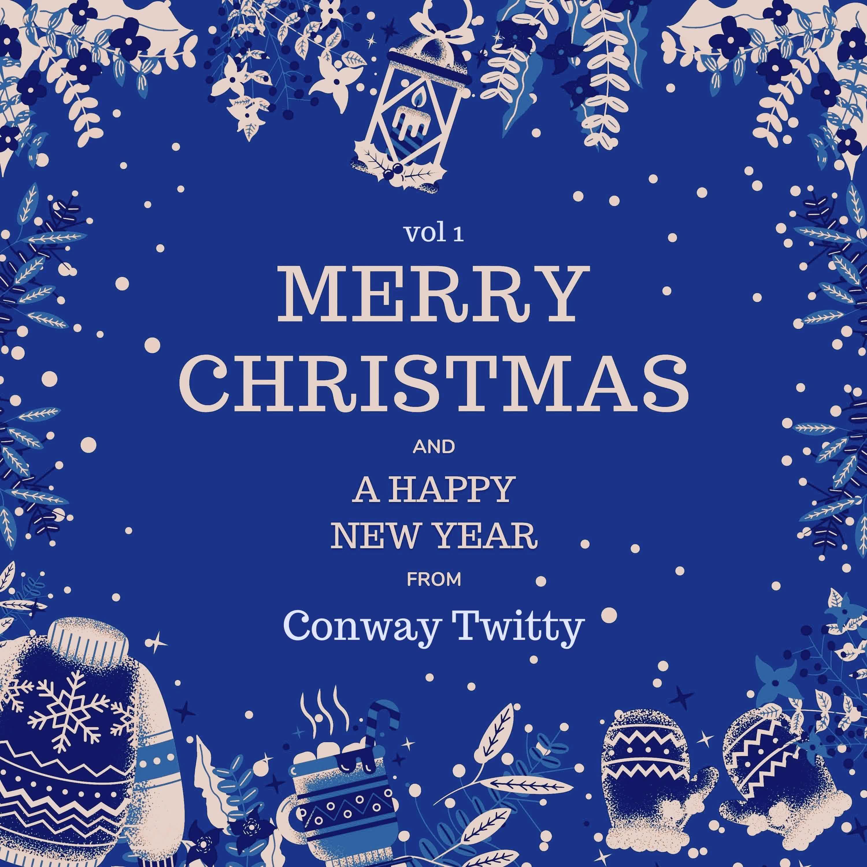 Постер альбома Merry Christmas and A Happy New Year from Conway Twitty, Vol. 1