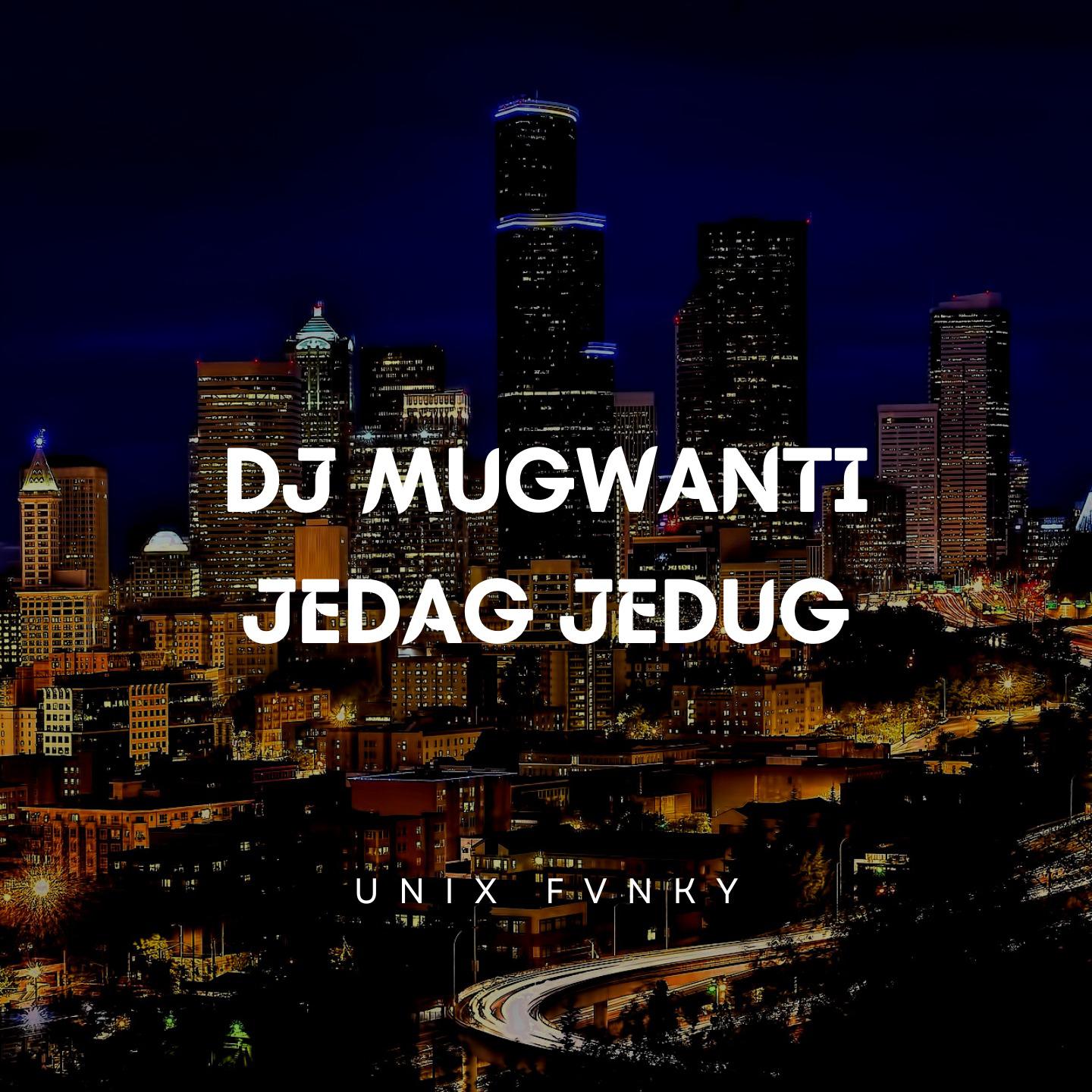 Постер альбома DJ Mugwanti Jedag Jedug Ins
