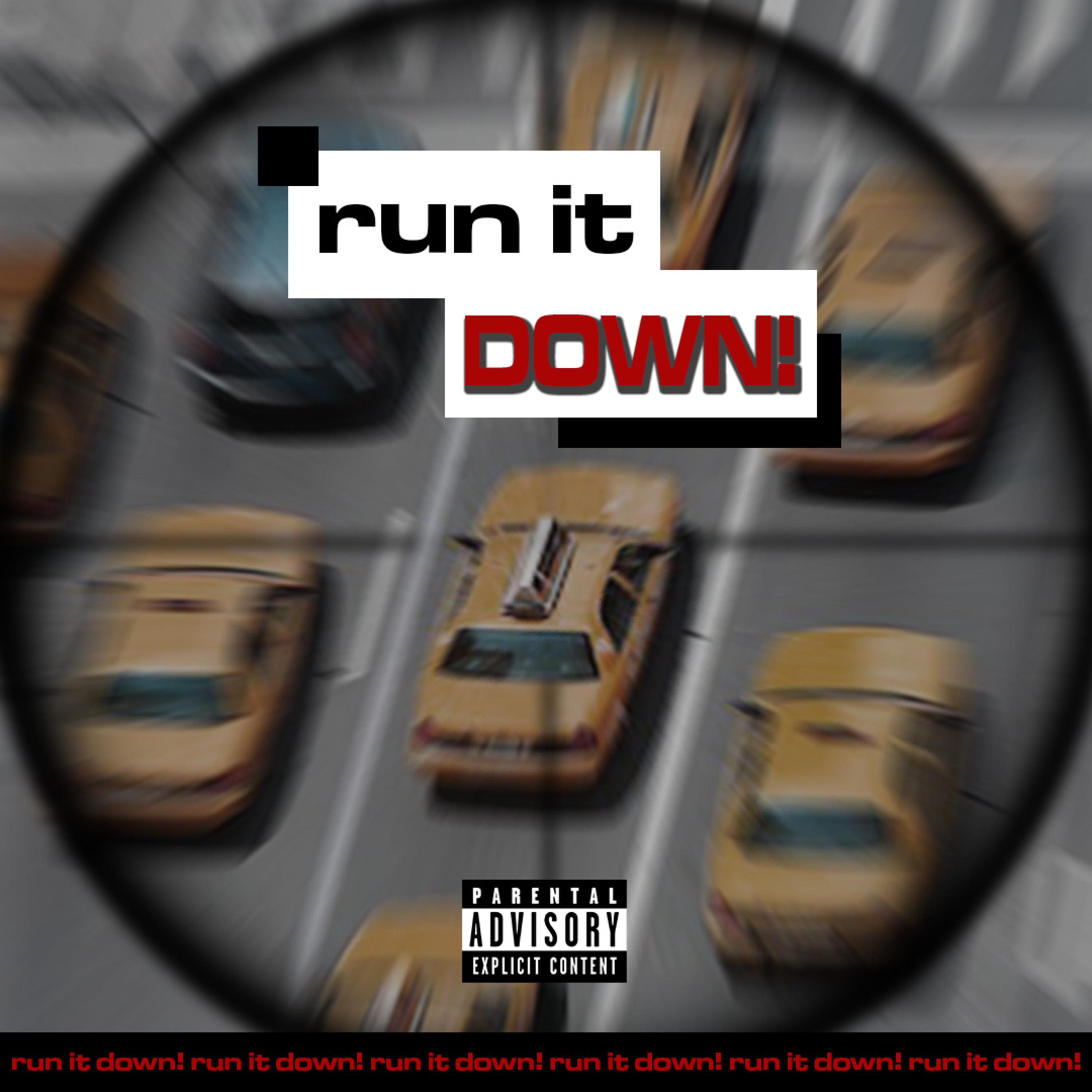 Постер альбома Run It Down!