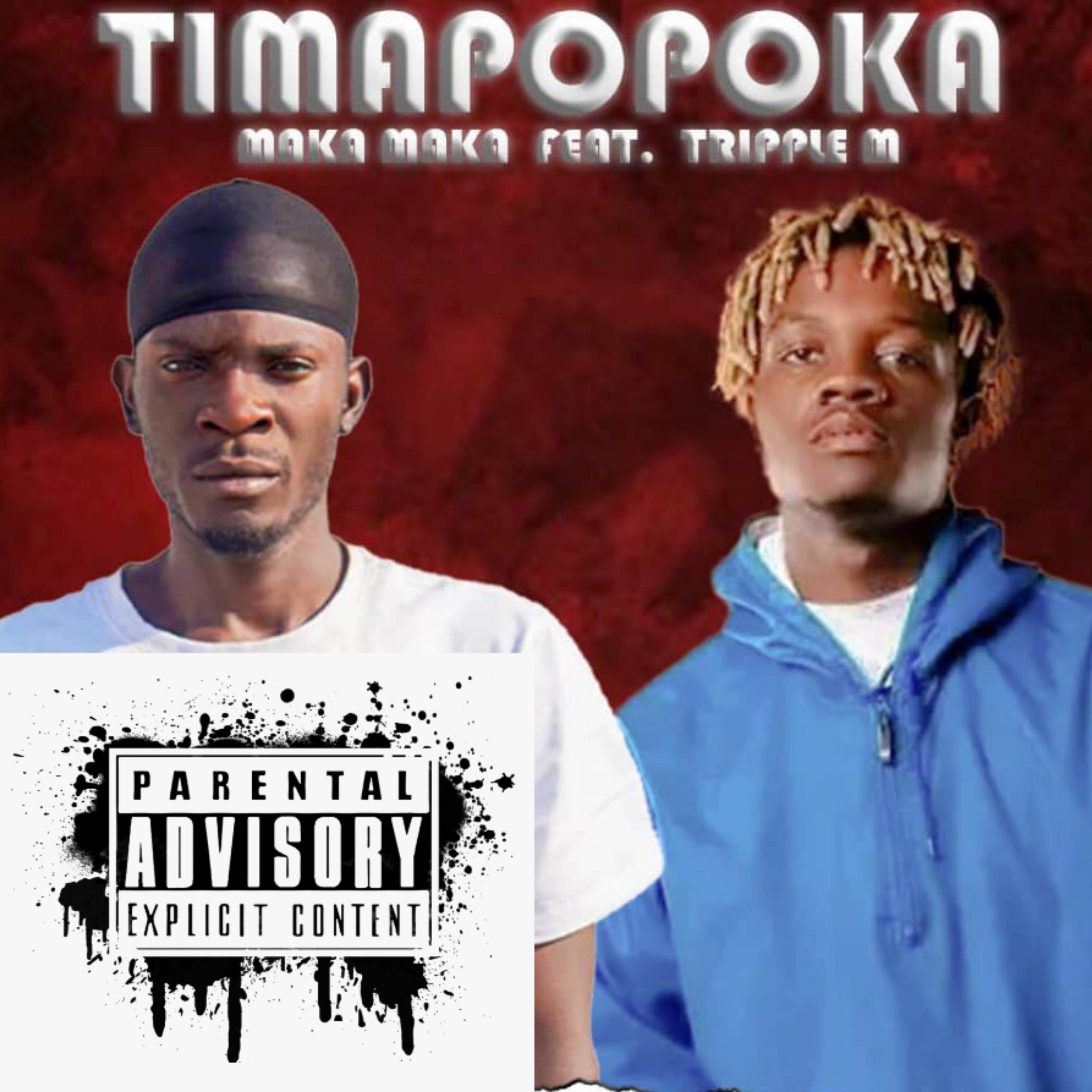 Постер альбома Timapopoka (feat. Triple m)