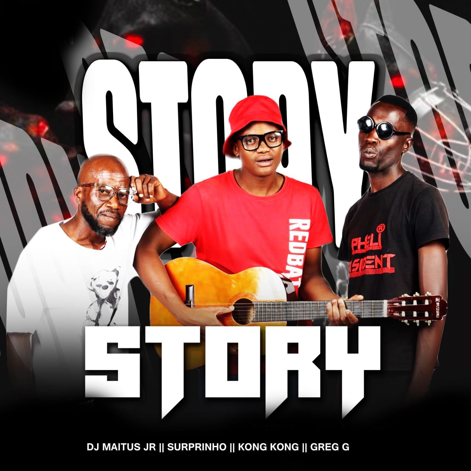 Постер альбома Story (feat. DJ Maitus JR,Surprinho & Greg G)