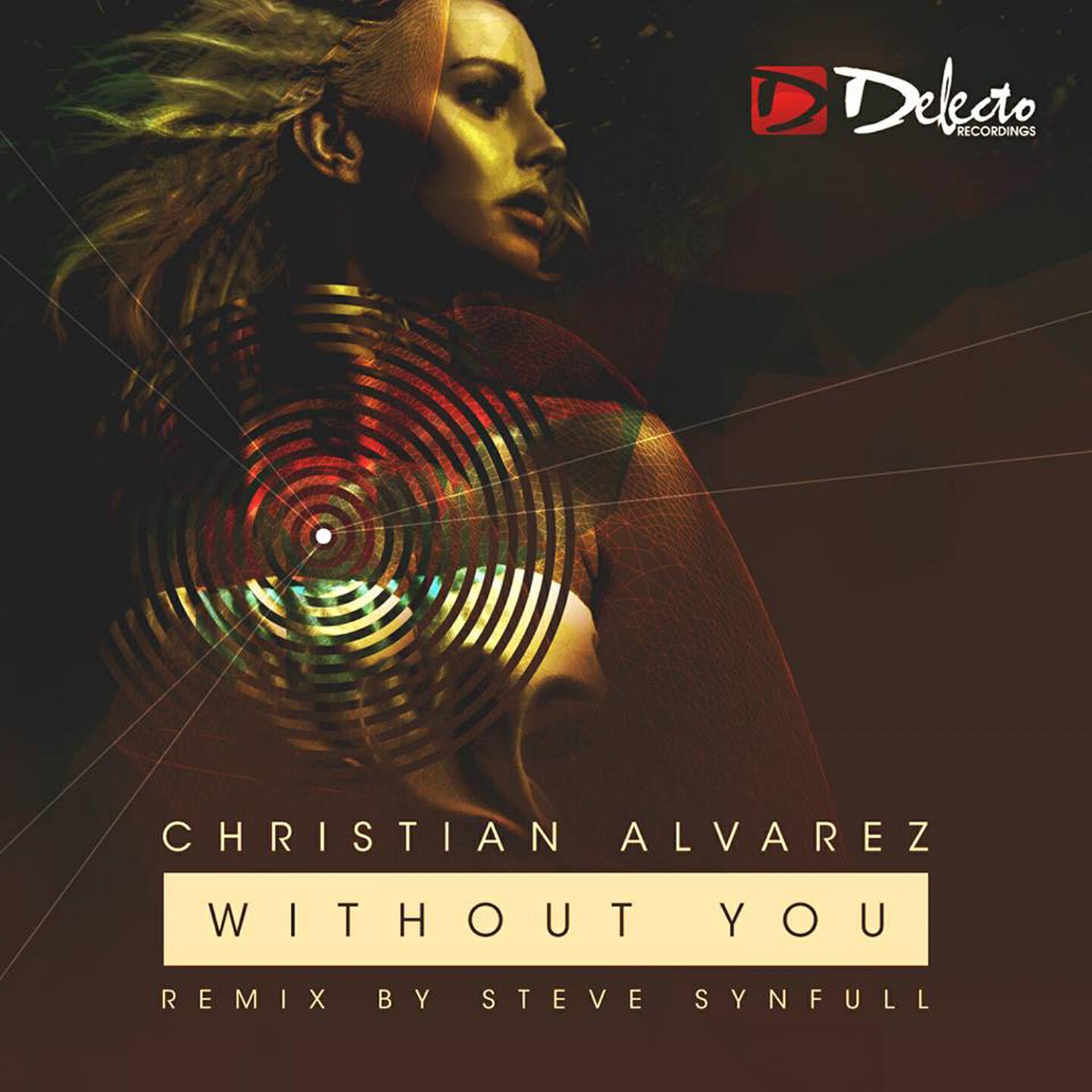 Christian Alvarez - Without You (Steve Synfull Chop Shop Remix)