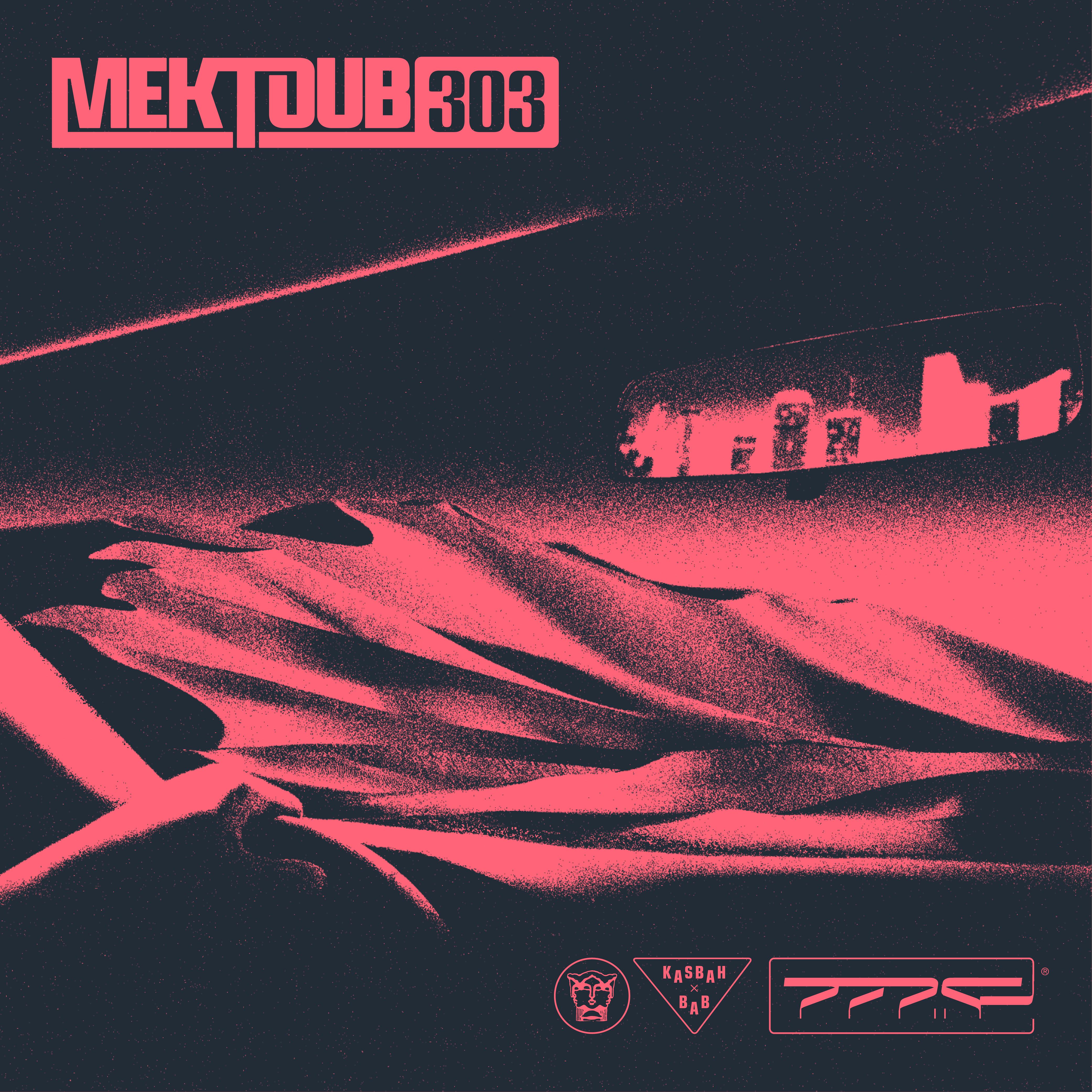Постер альбома Mektoub 303