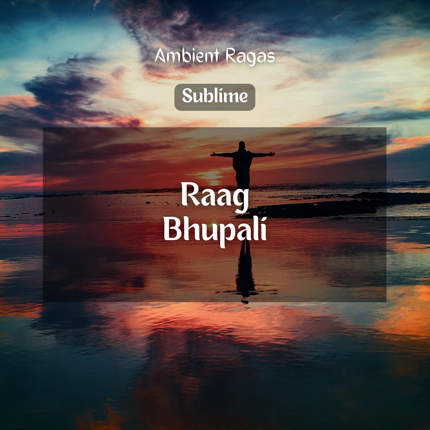 Постер альбома Sublime (Raag Bhupali)