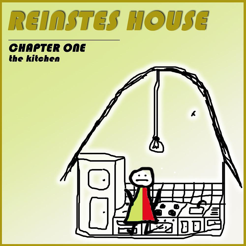 Постер альбома Reinstes House (Chapter One - The Kitchen)