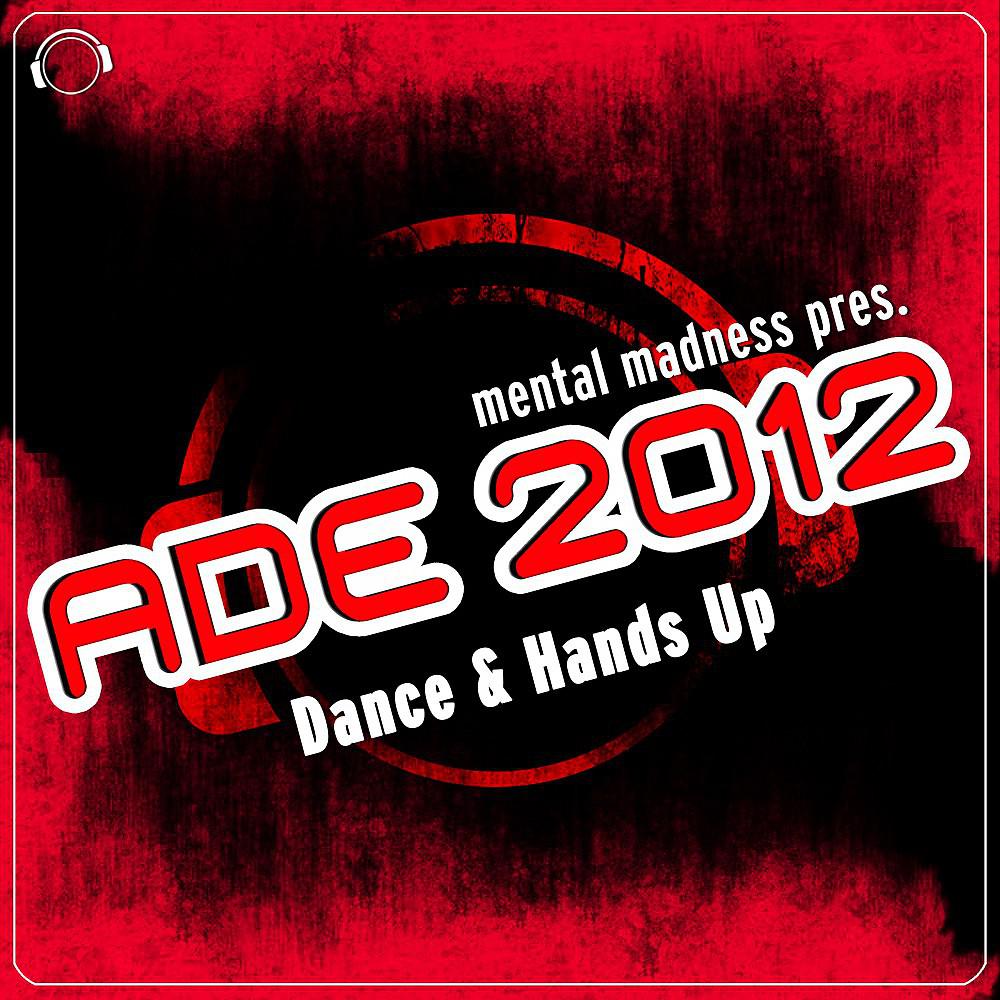 Постер альбома ADE 2012 Sampler Dance & Hands Up
