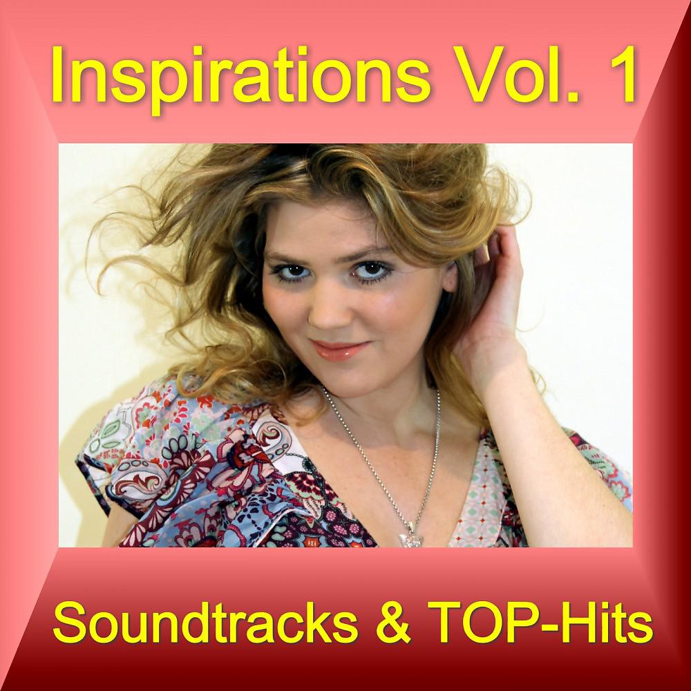 Постер альбома Inspirations Vol. 1 (Soundtracks & Top-Hits)