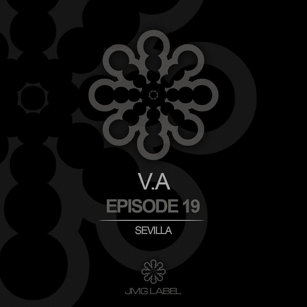 Постер альбома V.A Episode 19 - Sevilla