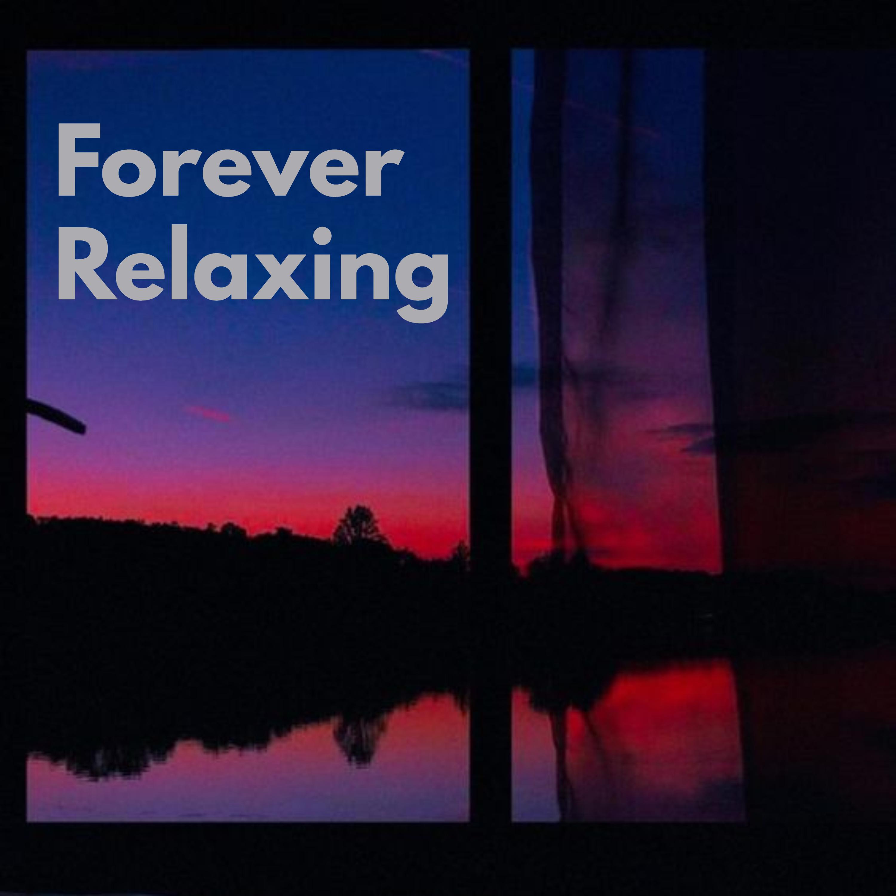 Постер альбома Forever Relaxing