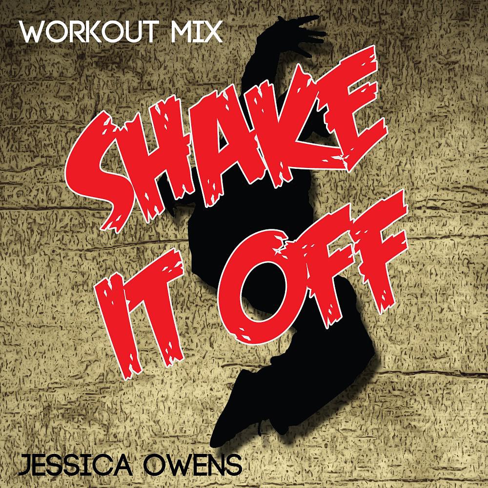 Постер альбома Shake It Off (Workout Mix)
