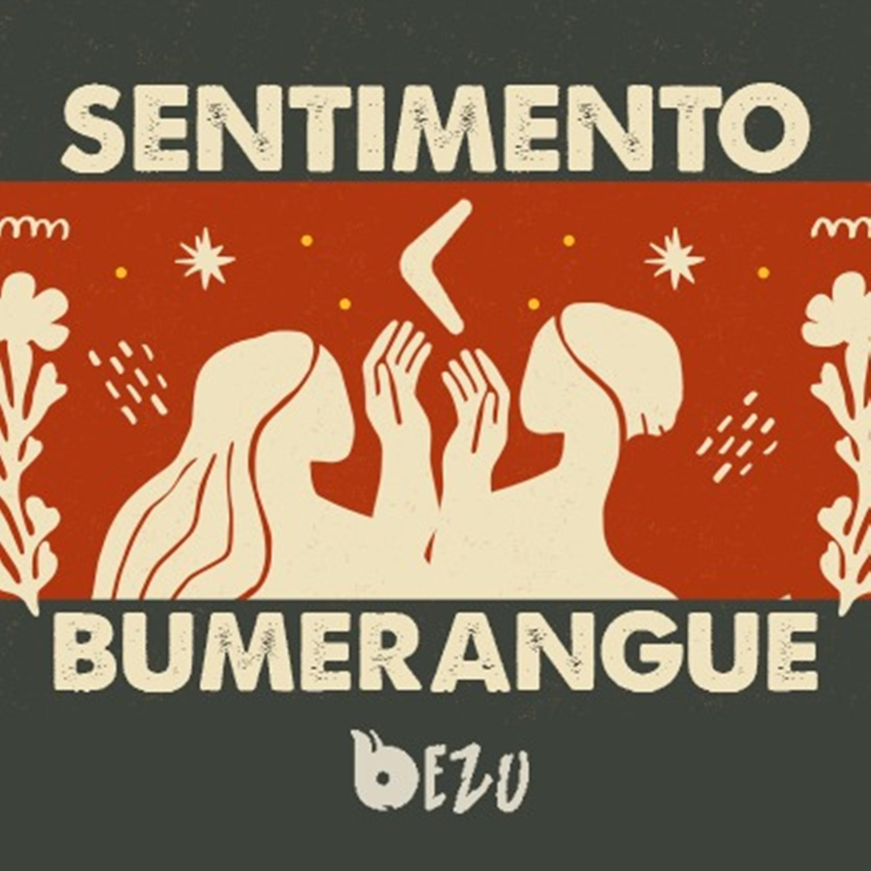 Постер альбома Sentimento Bumerangue
