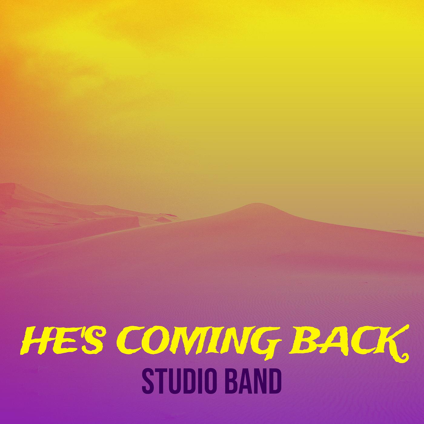 Постер альбома He's Coming Back