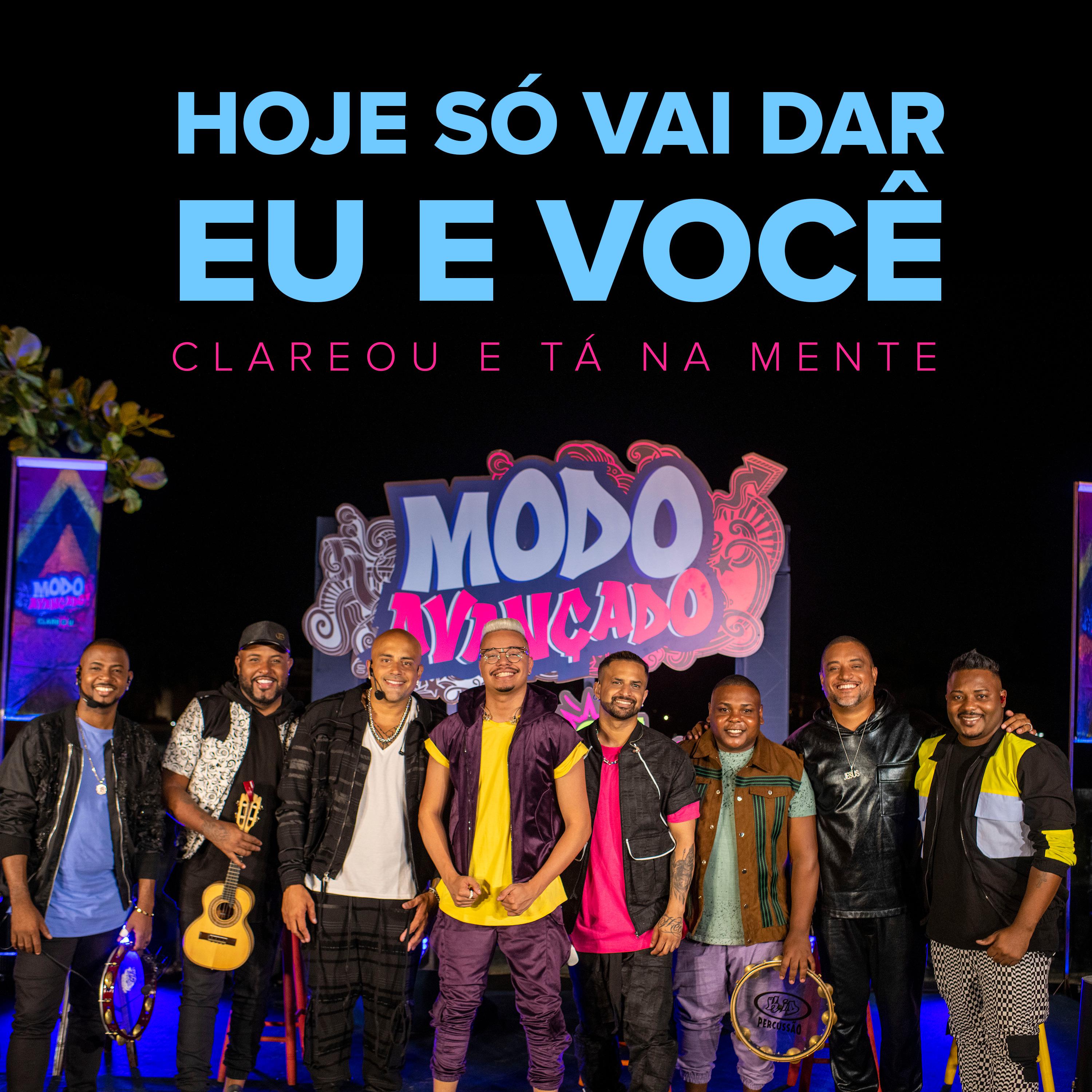 Постер альбома Hoje Só Vai Dar Eu e Você