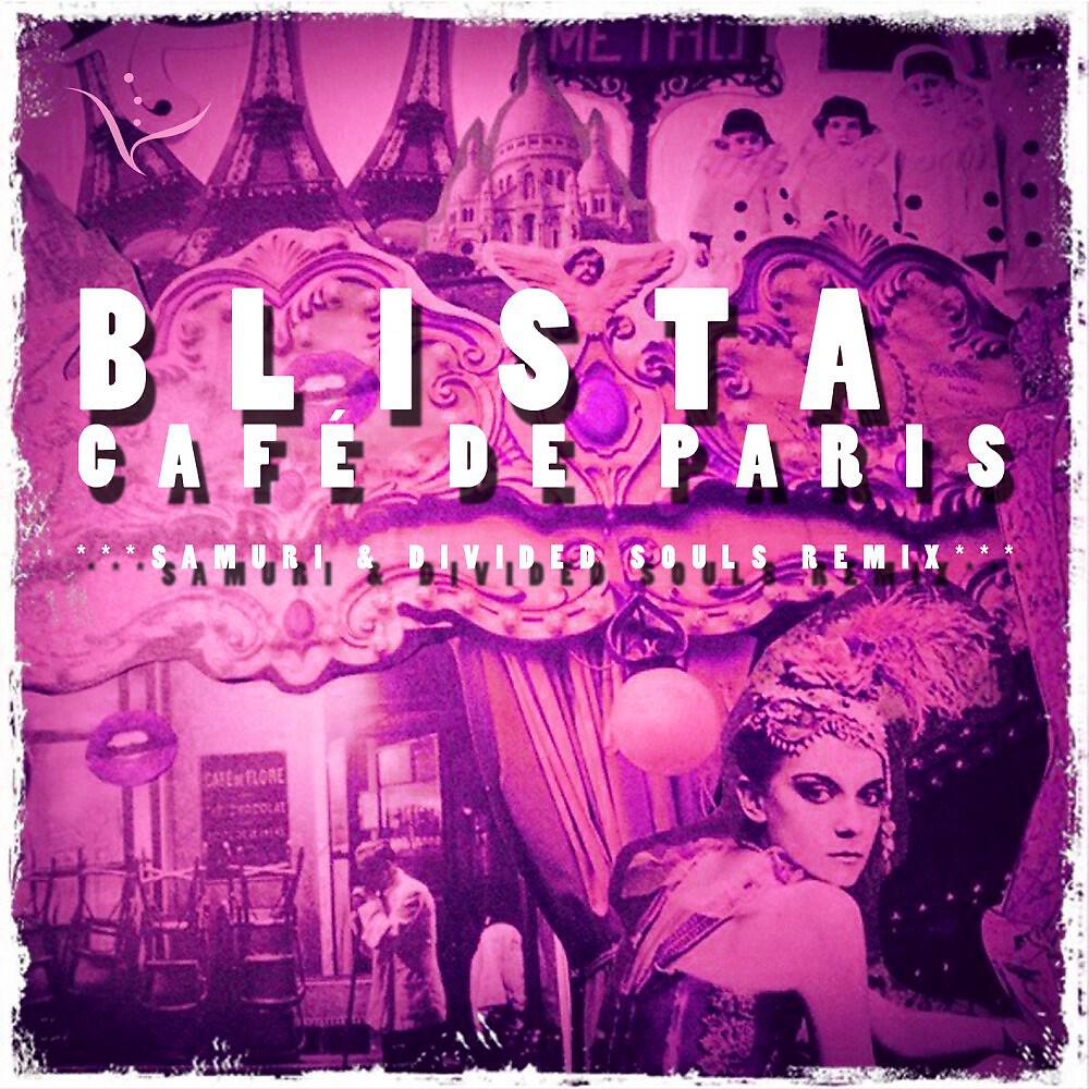 Blista - Café de Paris (Samuri & Divided Souls Remix)